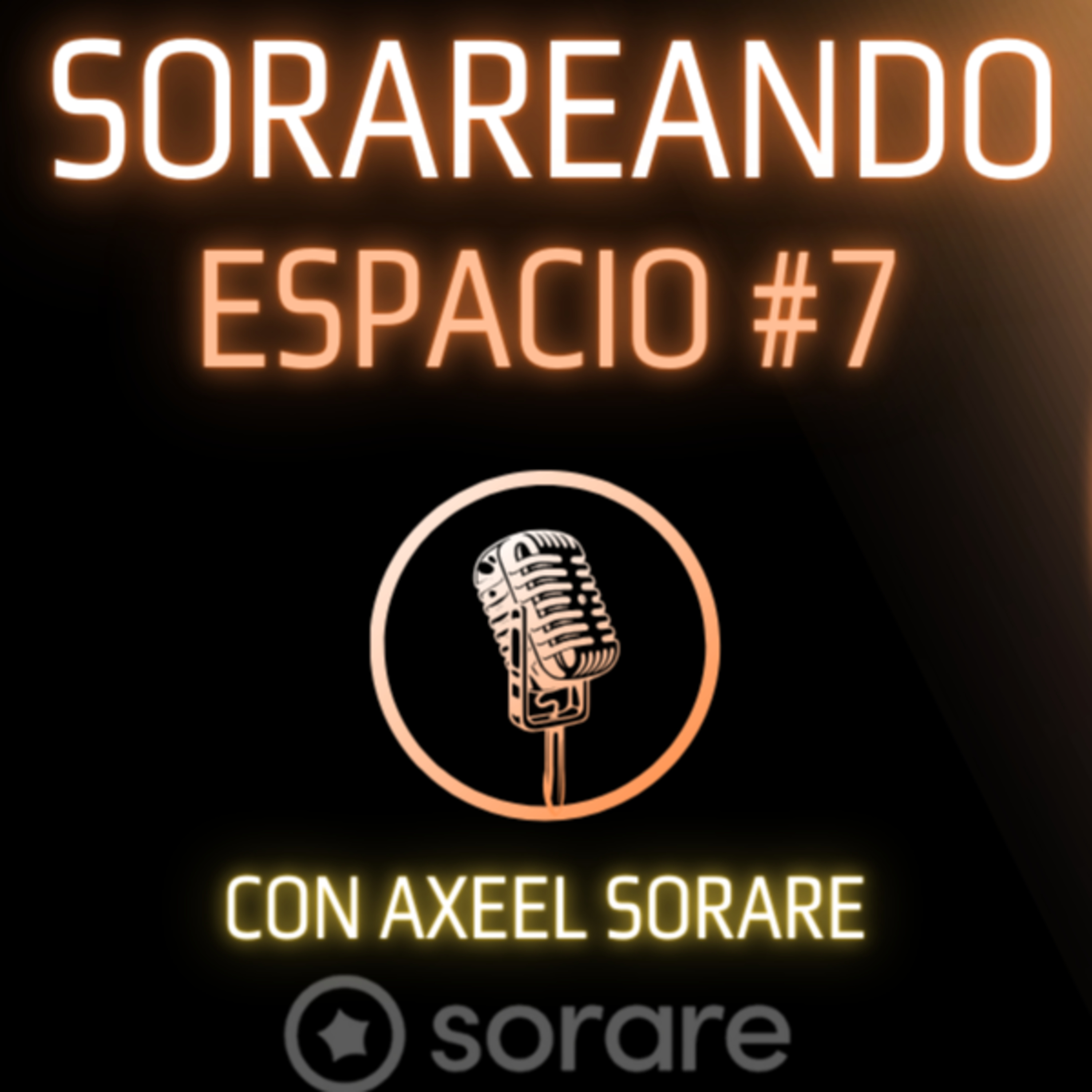 Portada de Sorareando Espacios # Actualidad de Sorare