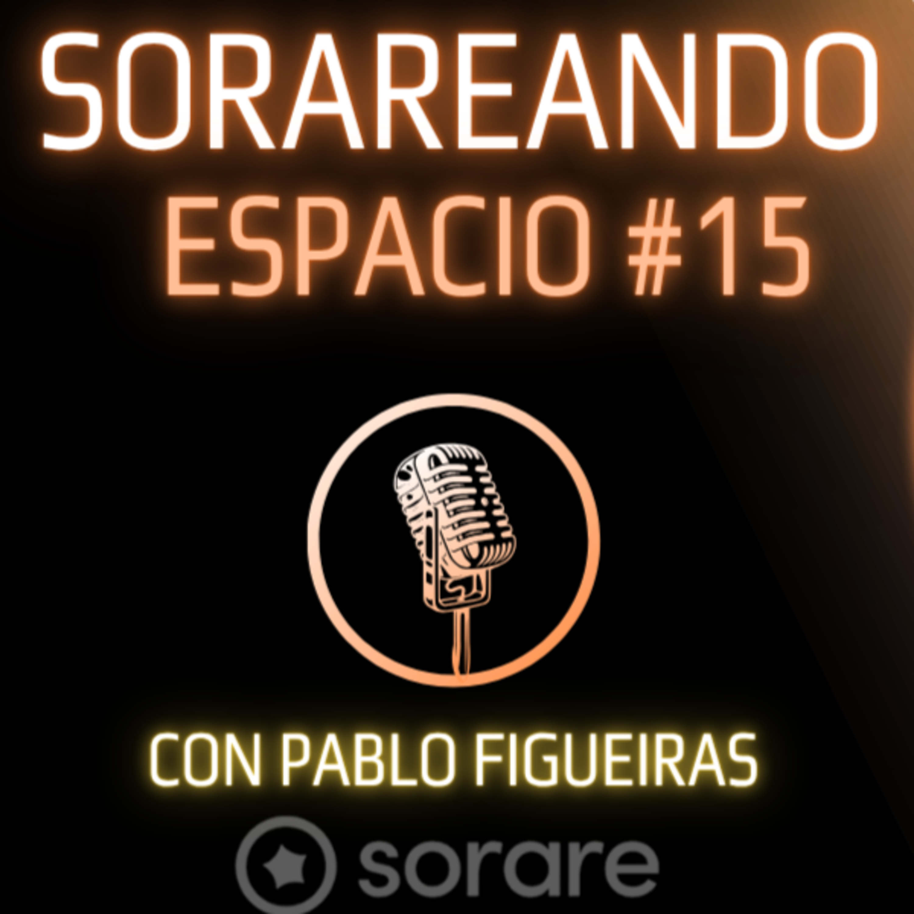 Portada de Sorareando Espacios # Actualidad de Sorare