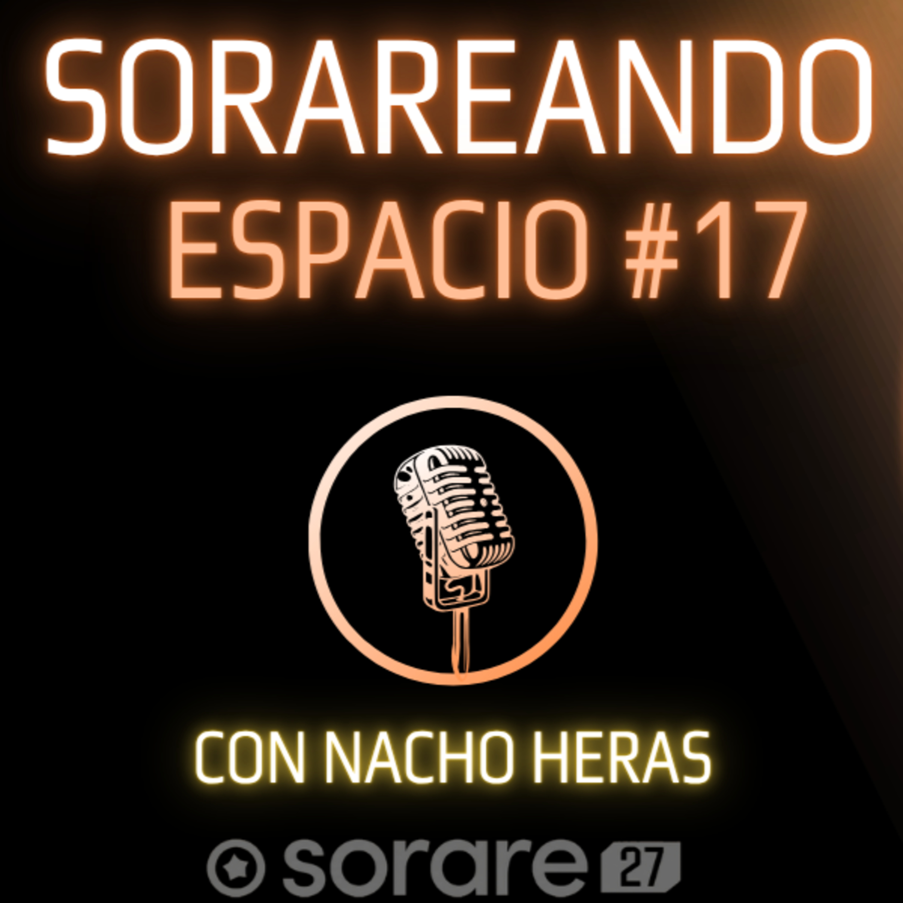 Portada de Sorareando Espacios # Actualidad de Sorare