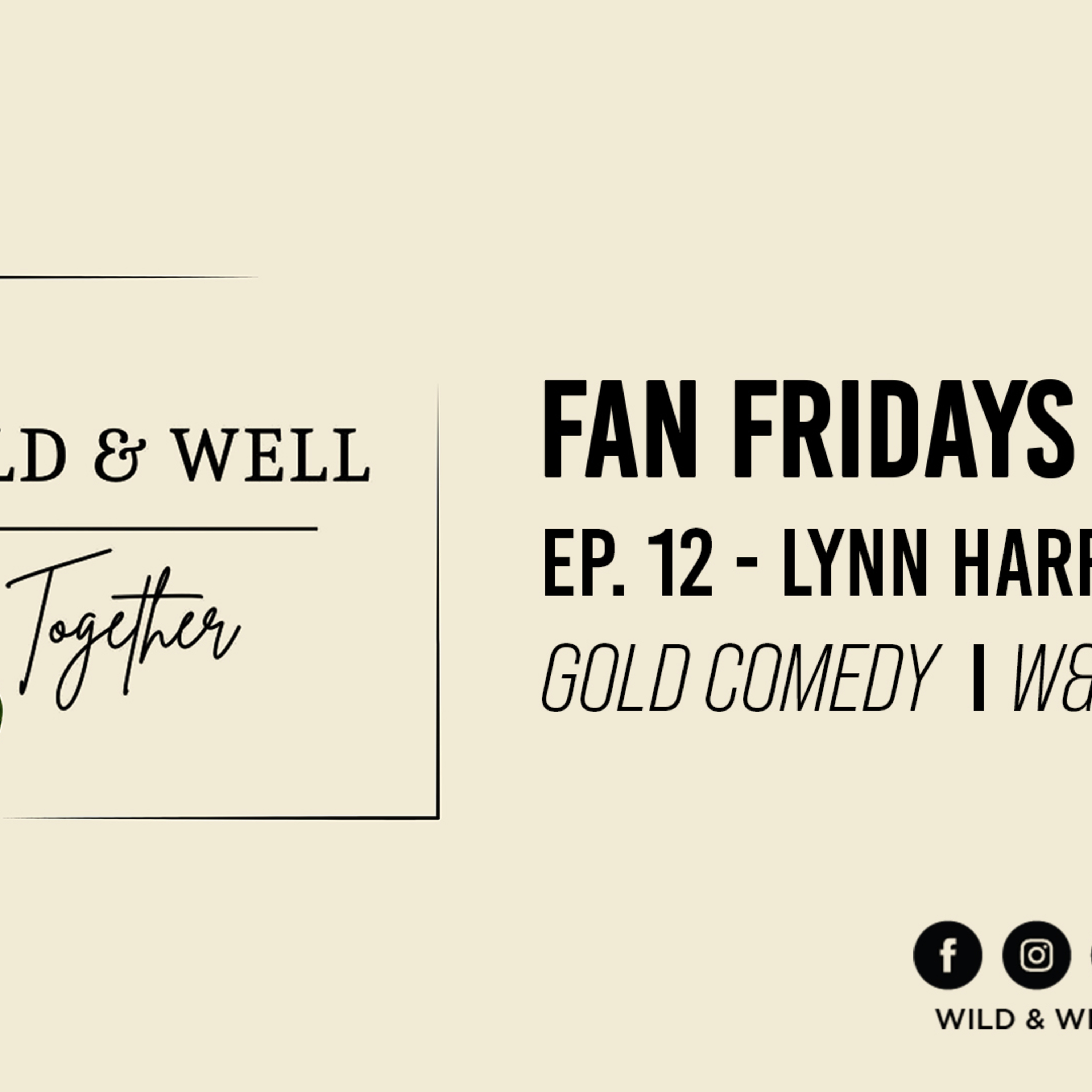 Wild & Well Together