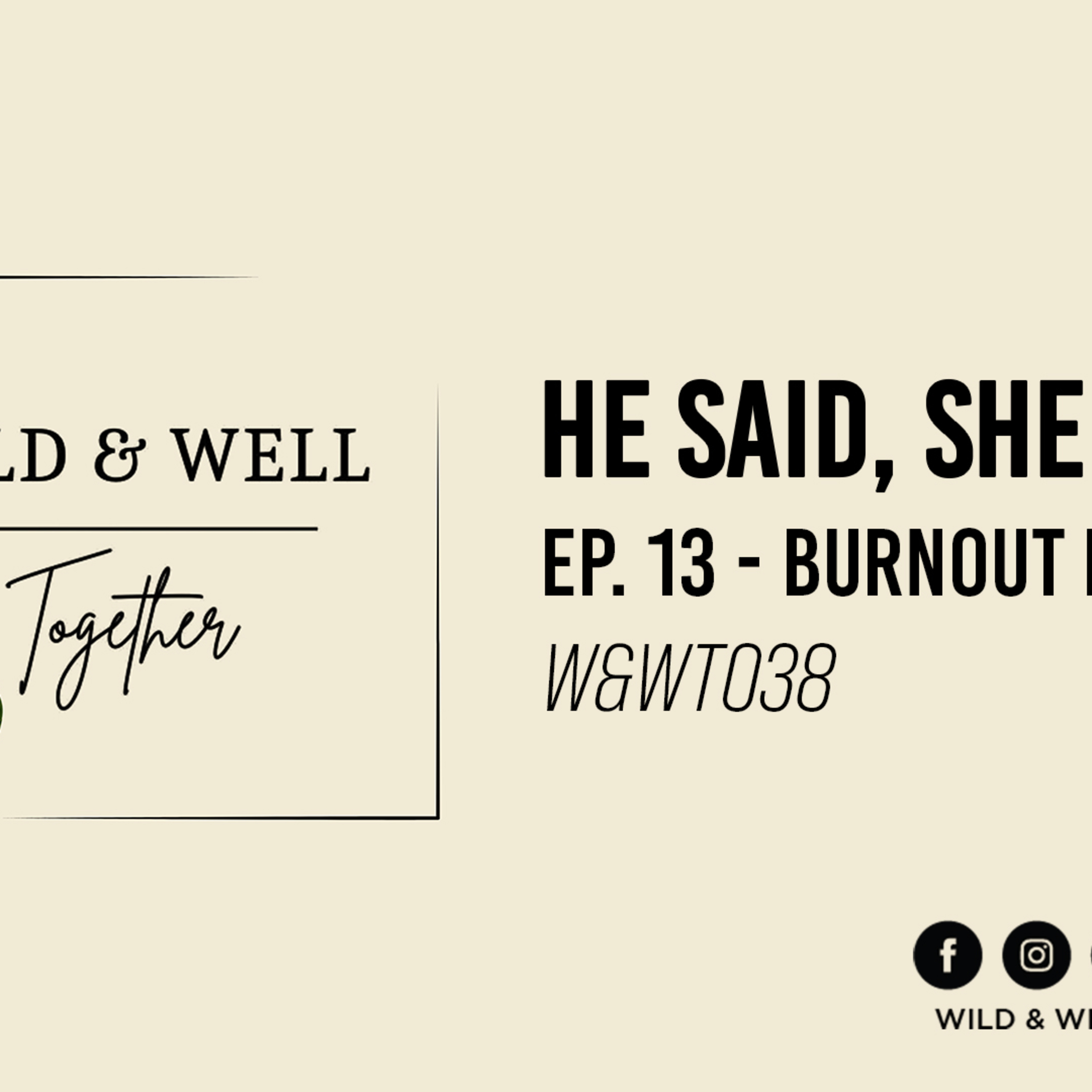 Wild & Well Together