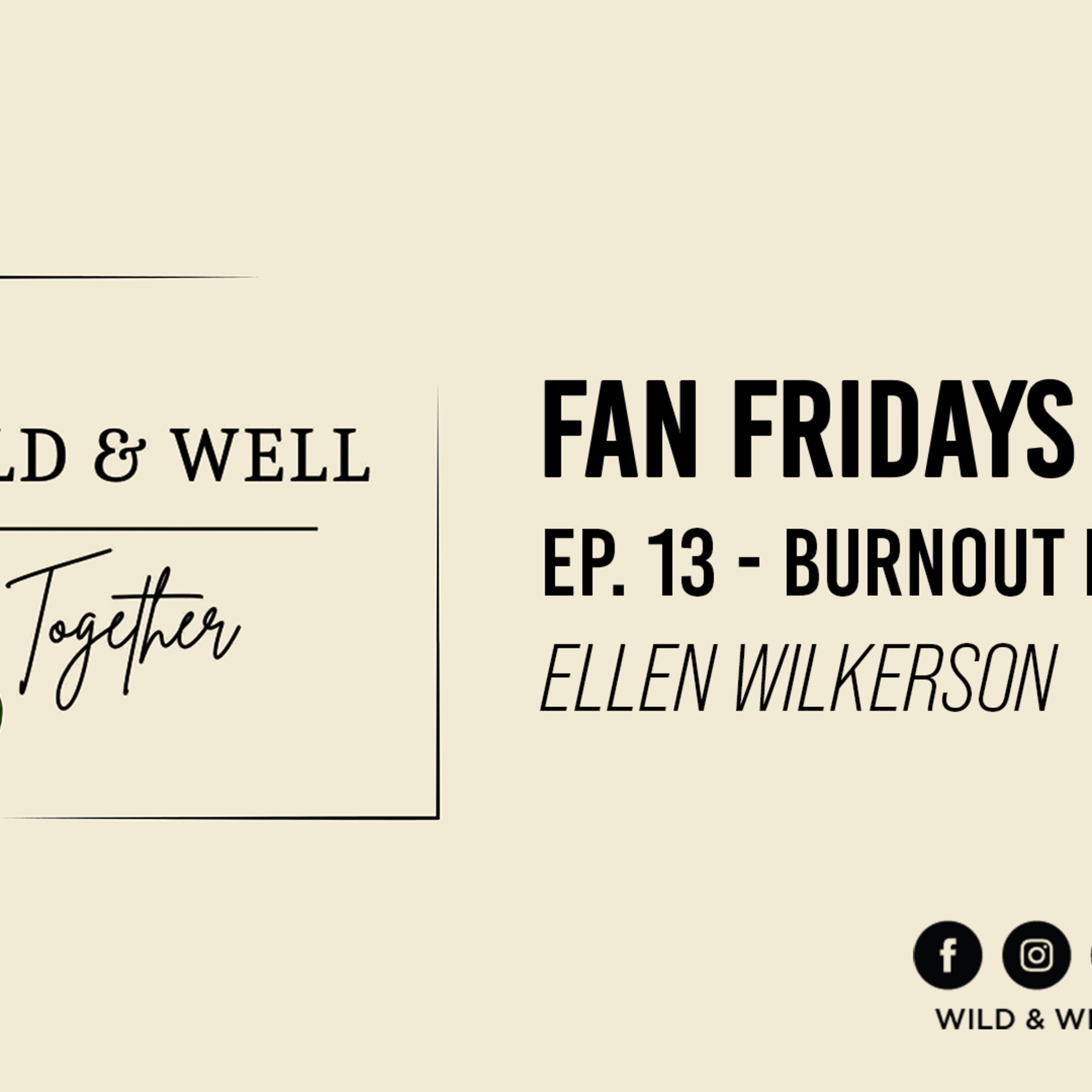 Wild & Well Together