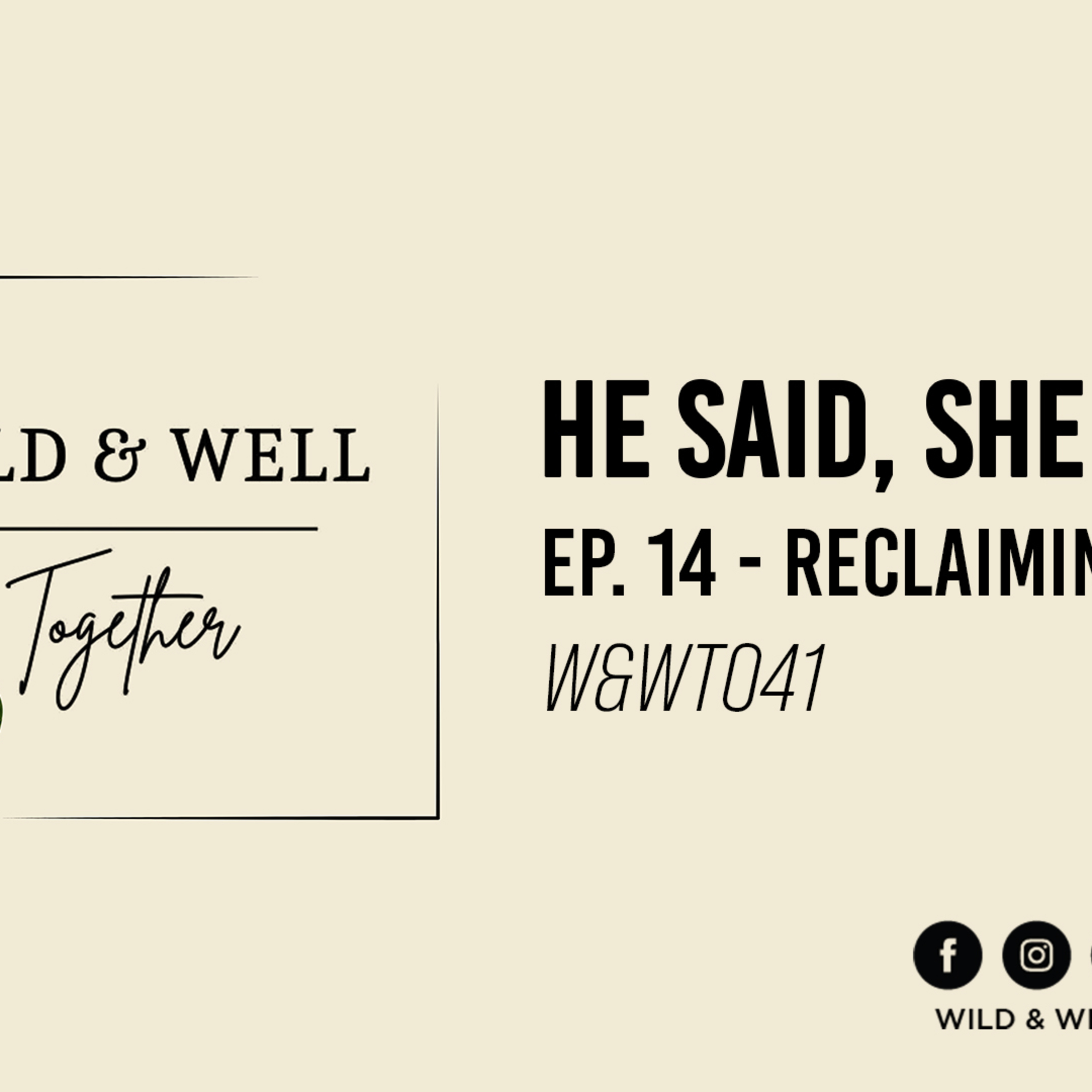 Wild & Well Together