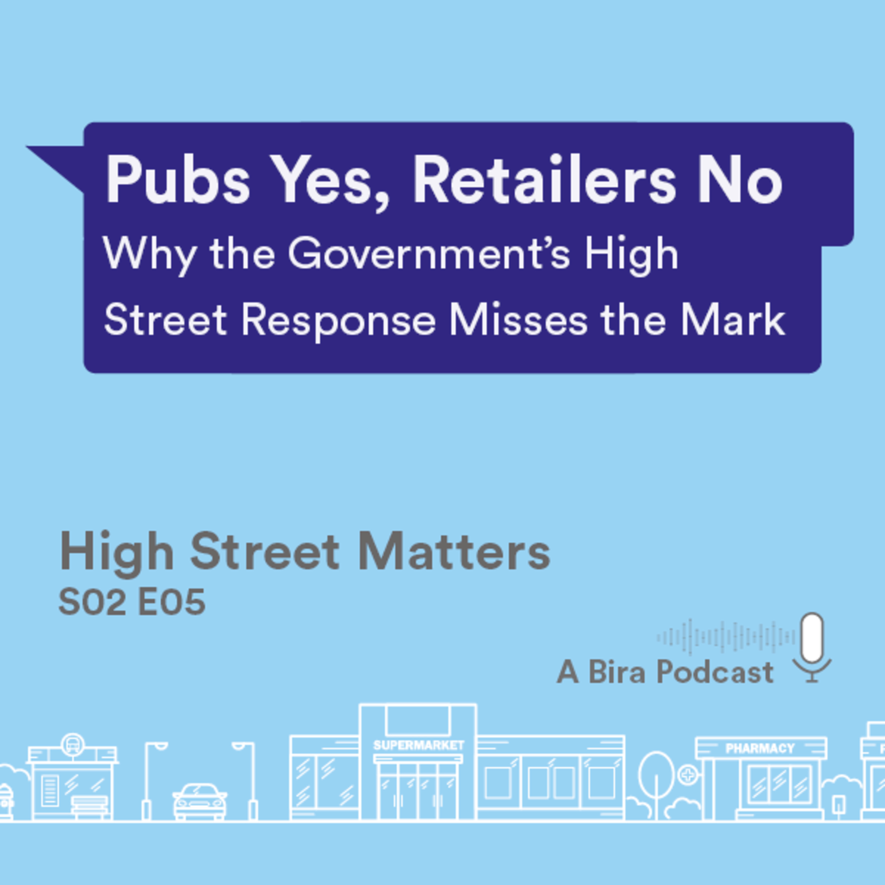 Pubs Yes Retailers No - Why the Government's High Street Response Misses The Mark episode artwork