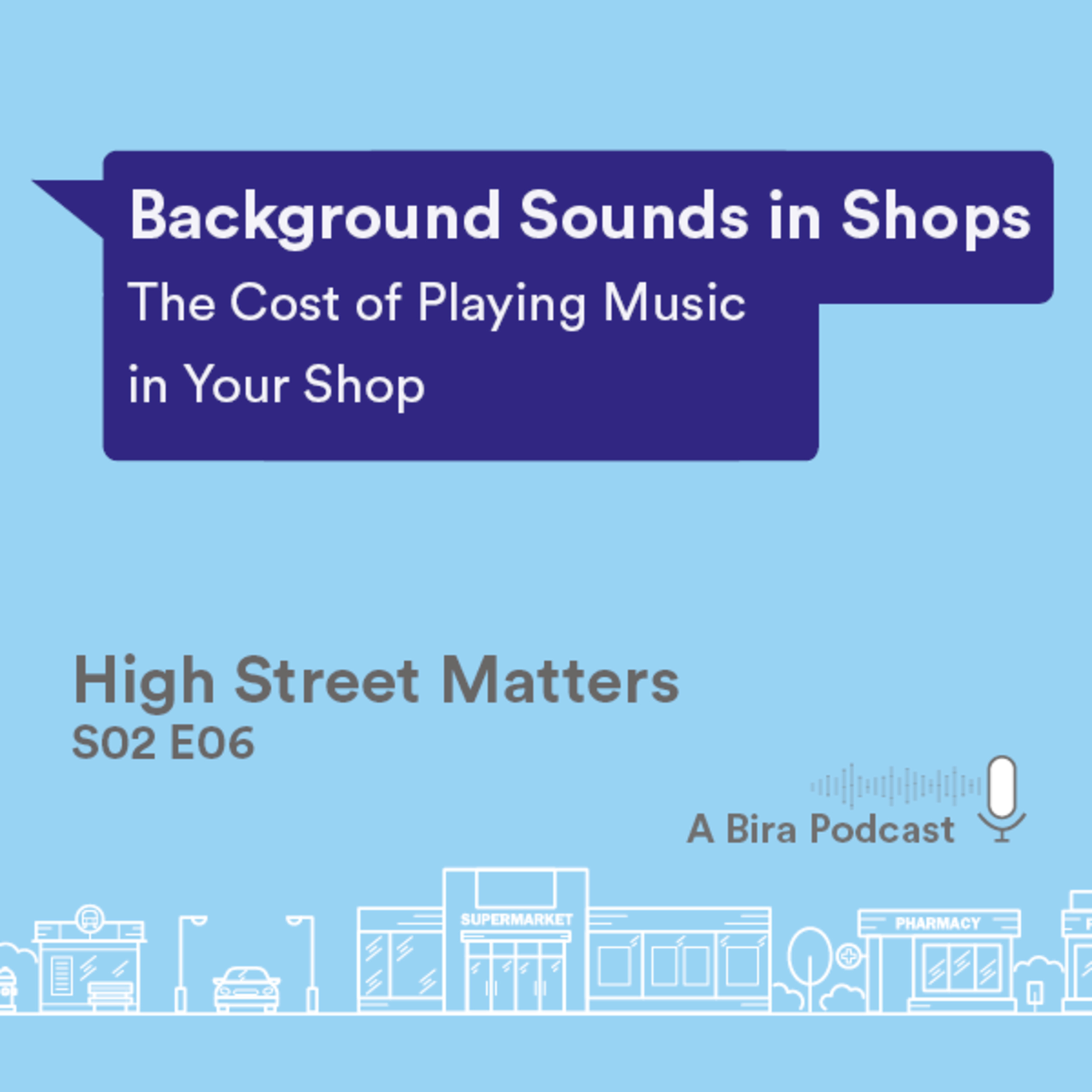 The Cost of Playing Music in Your Shop | High Street Matters S2E6 episode artwork