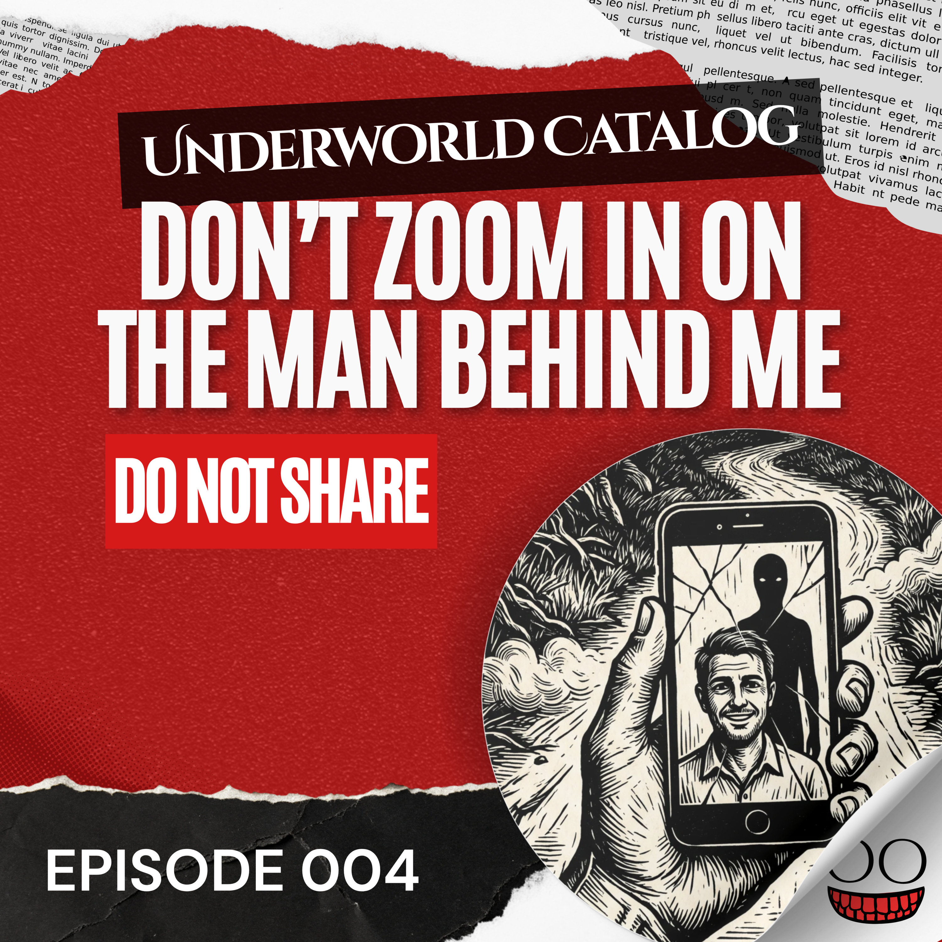 Don’t Zoom In on the Man Behind Me - 04 - Underworld Catalog episode artwork