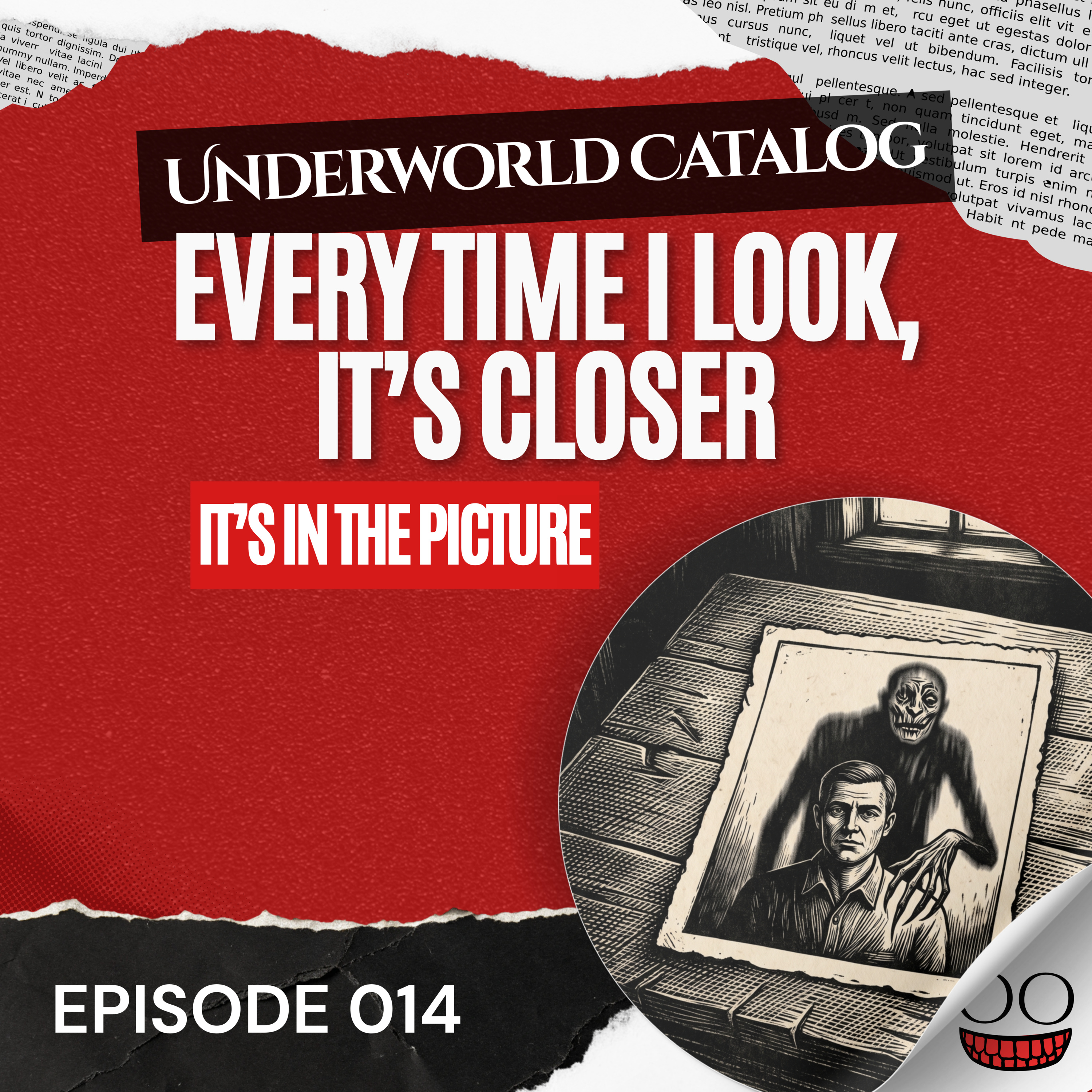 Every Time I Look, It’s Closer - 14 - Underworld Catalog episode artwork