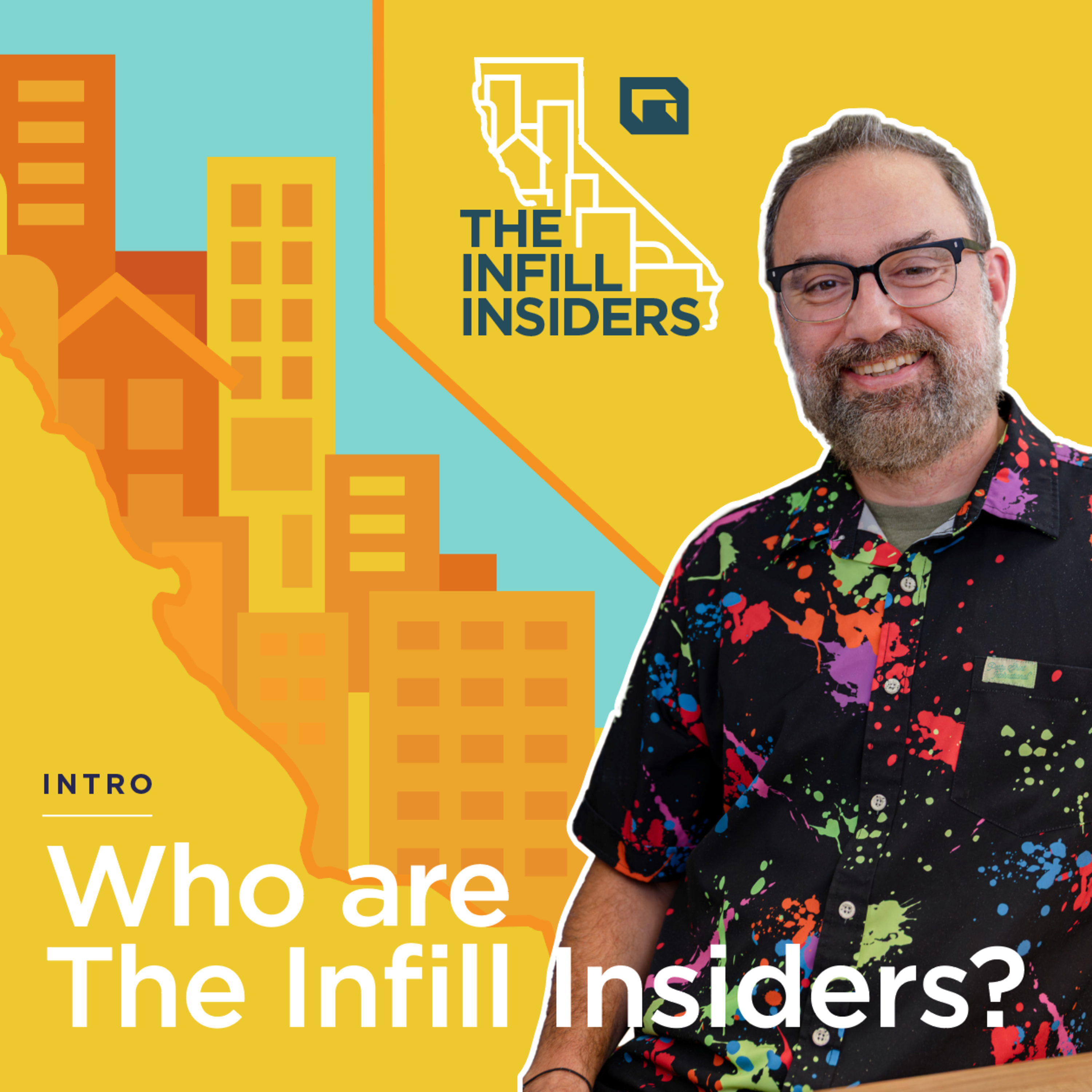 Who Are The Infill Insiders? - Intro episode artwork