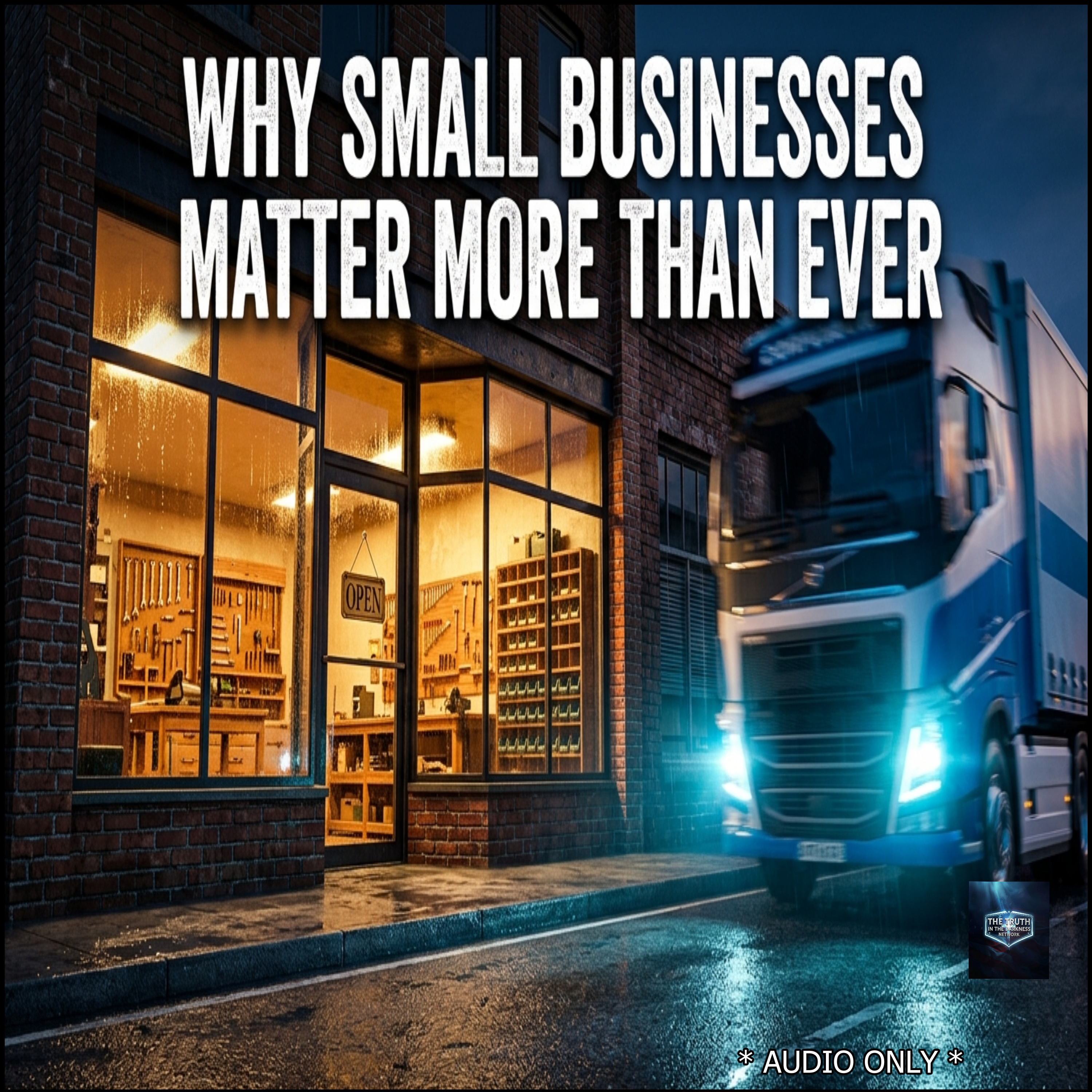 Why Small Businesses Matter More Than Ever episode artwork
