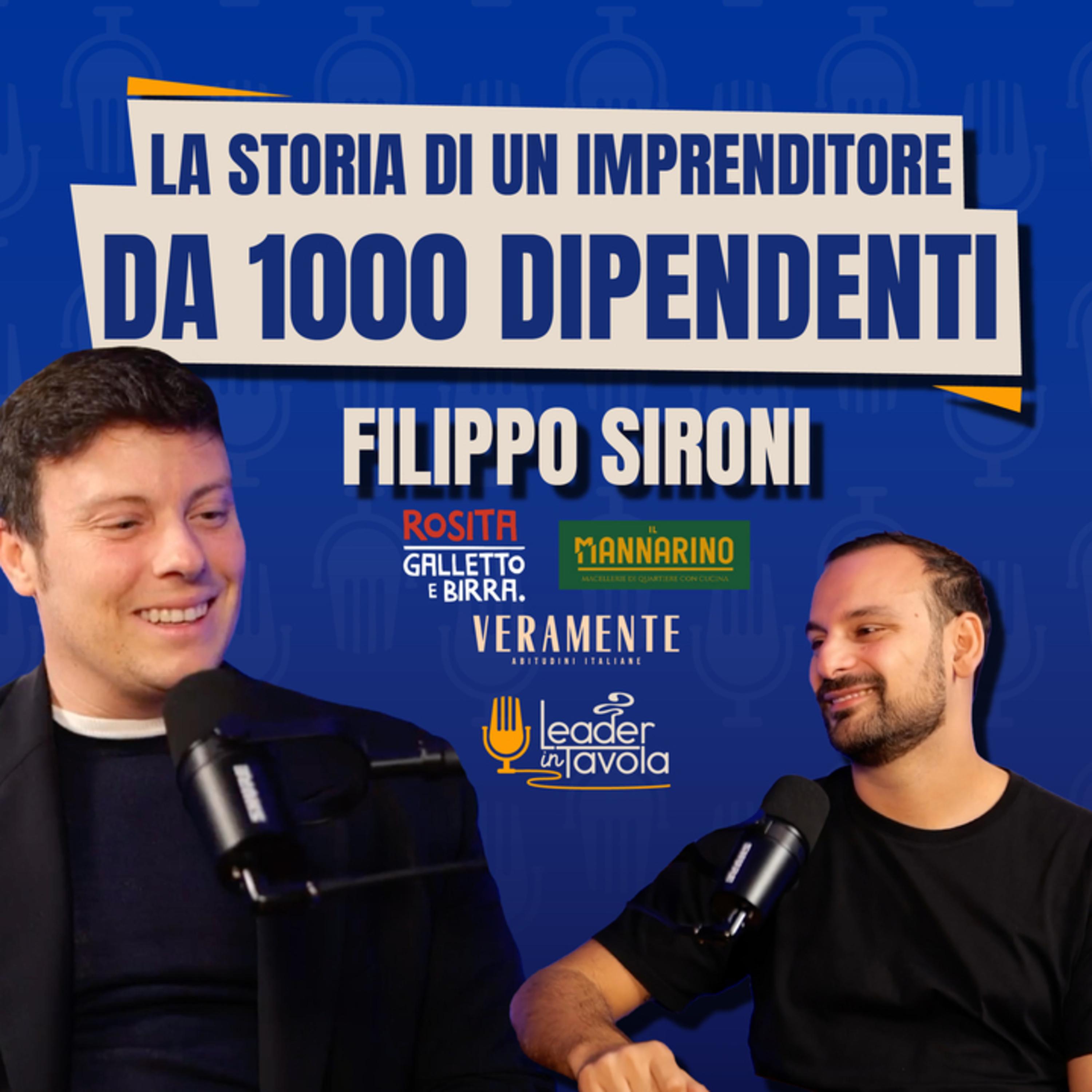 30 Locali e 42MLN di fatturato 🥩 Il successo di Il Mannarino, Rosita e Veramente con Filippo Sironi episode artwork