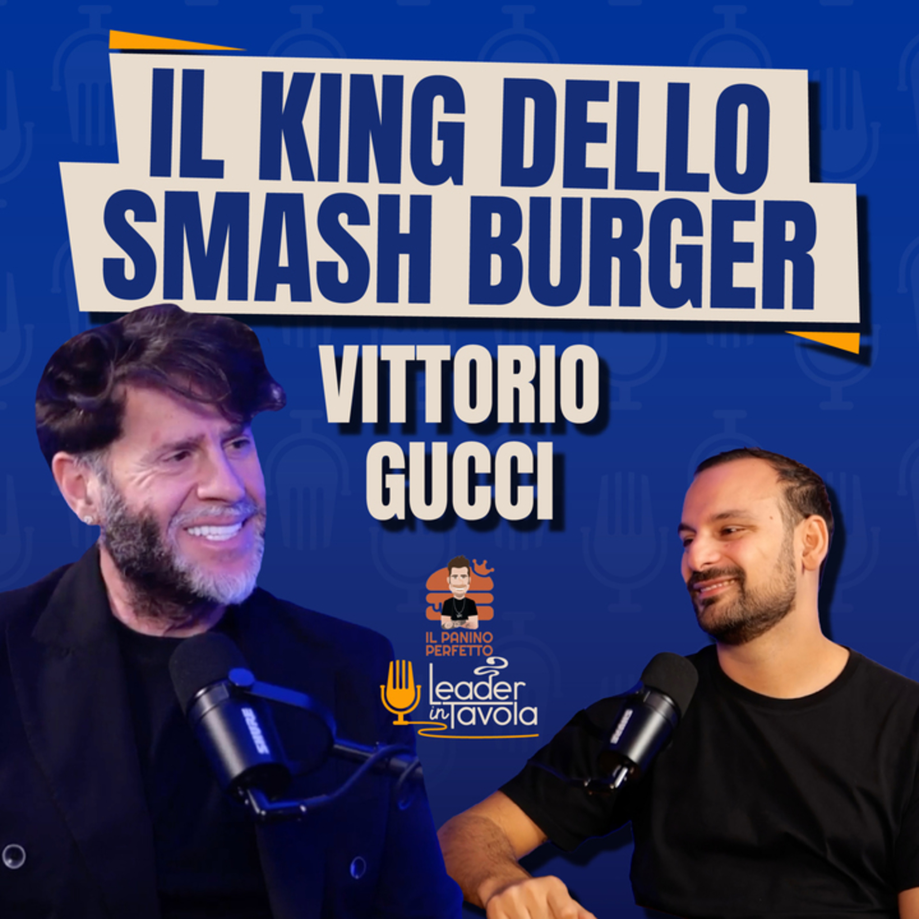 Vittorio Gucci e il segreto del suo Panino Perfetto 🍔 episode artwork