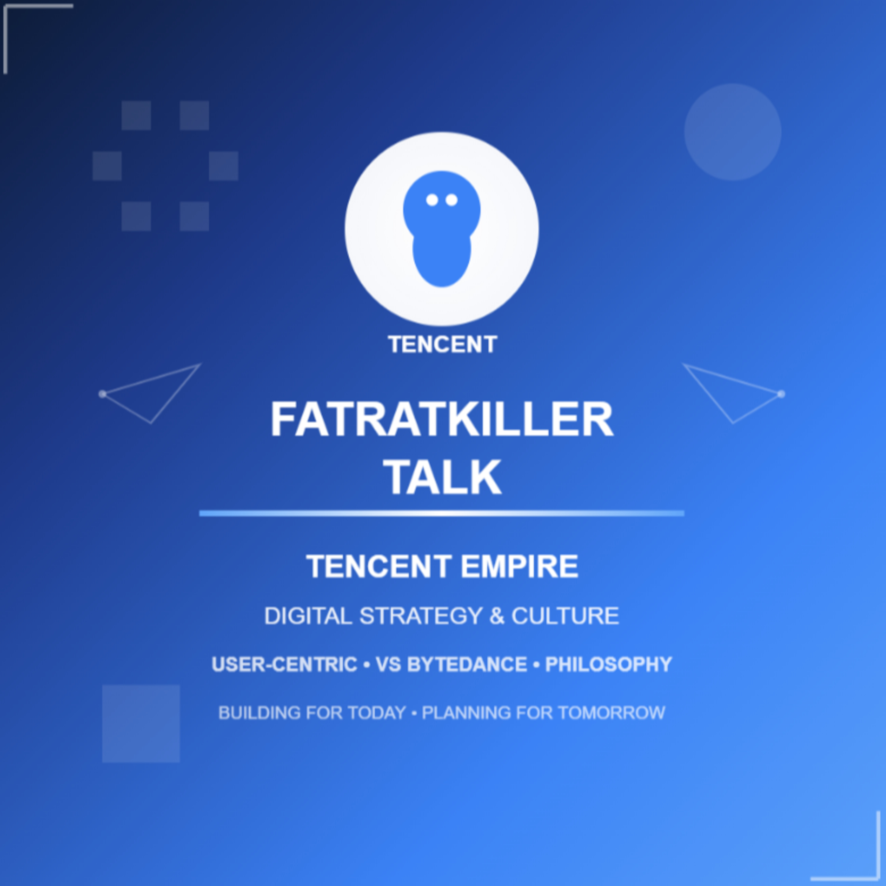 How Tencent Survives and Thrives: 5 Key Insights You Need to Know episode artwork