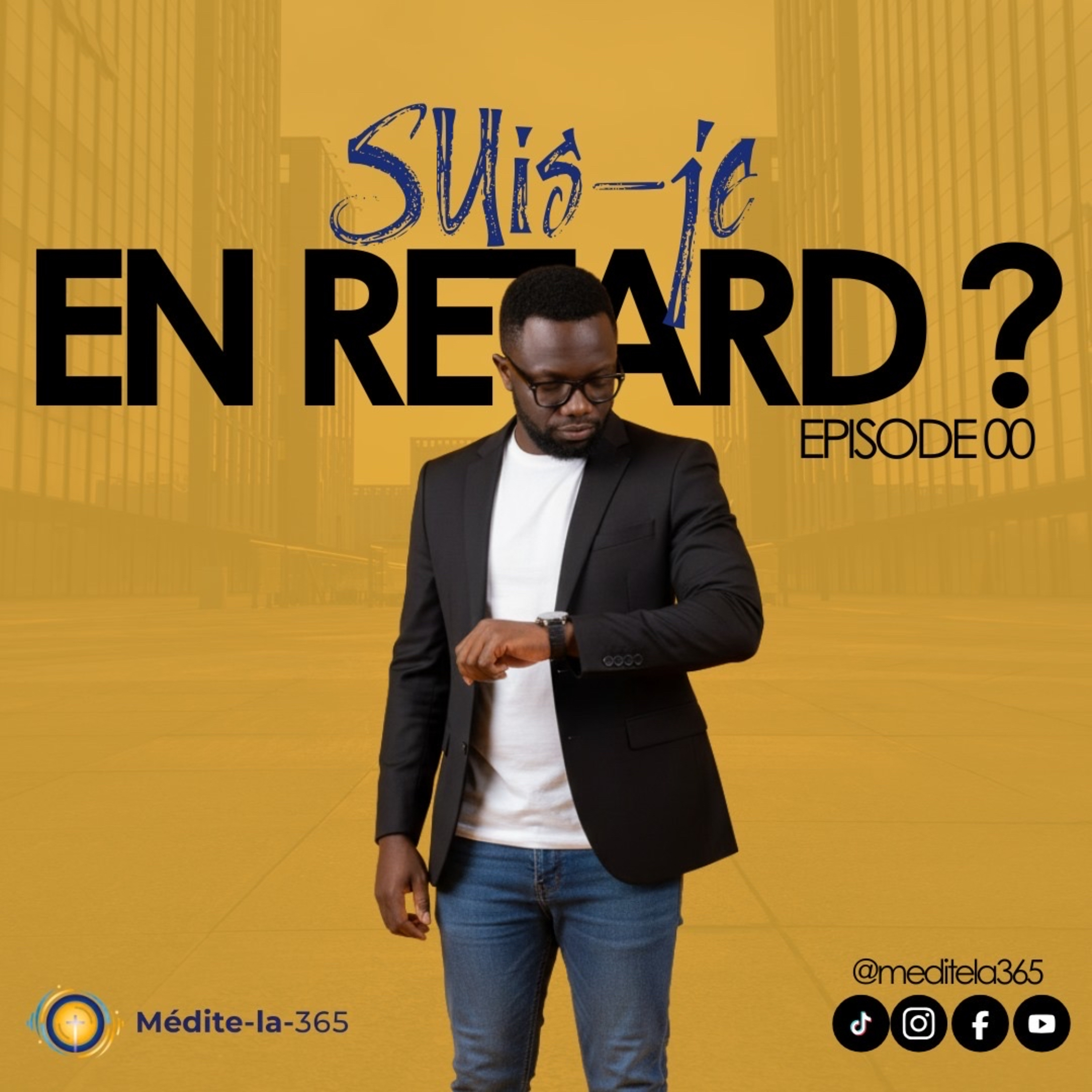 Suis-je en retard ? (Ne laisse pas la comparaison voler ta paix) episode artwork