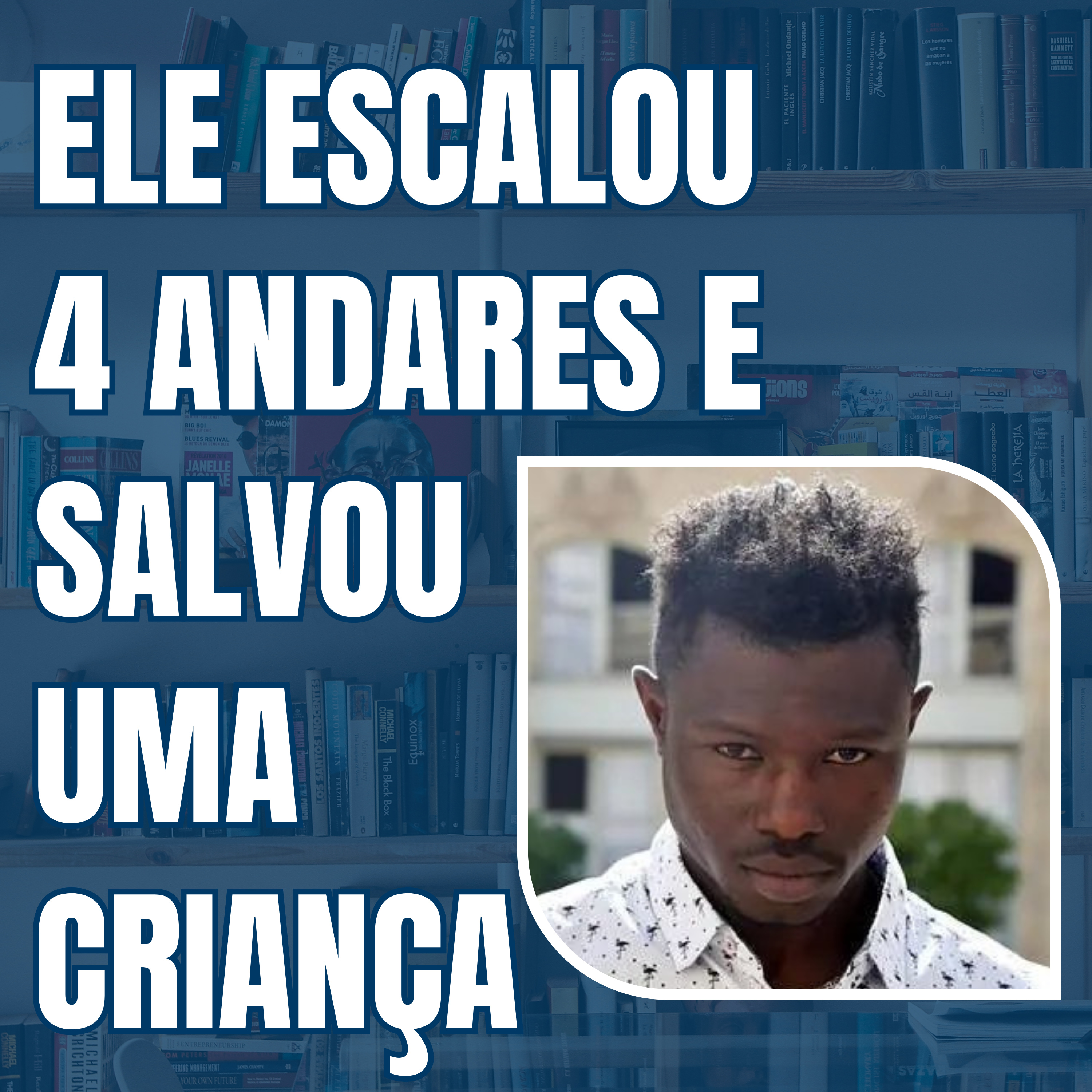 Imigrante Ilegal Escala 4 Andares para Salvar uma Criança episode artwork