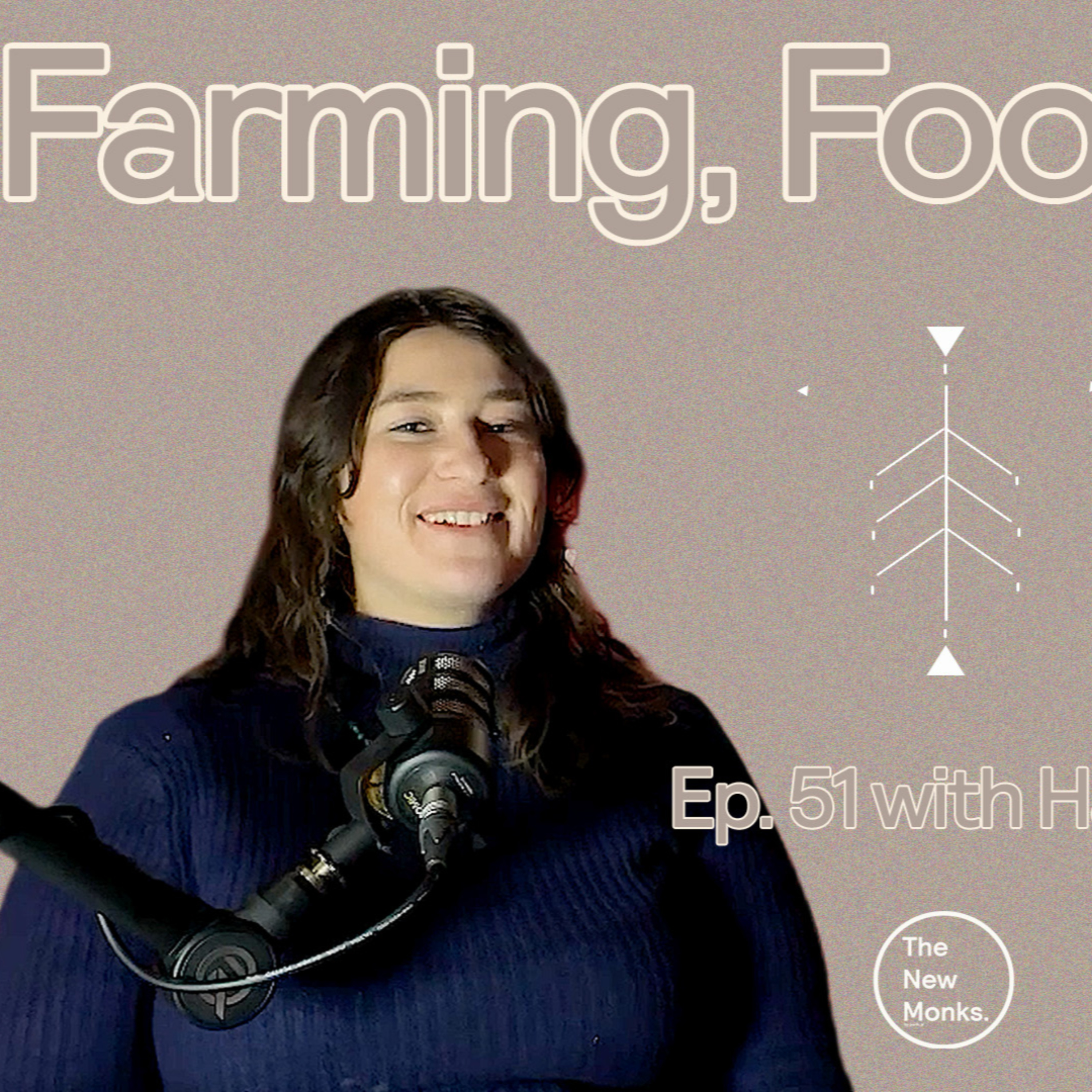 The Importance of Food on the Healing Journey | The New Monks Podcast. 50 with Hayley