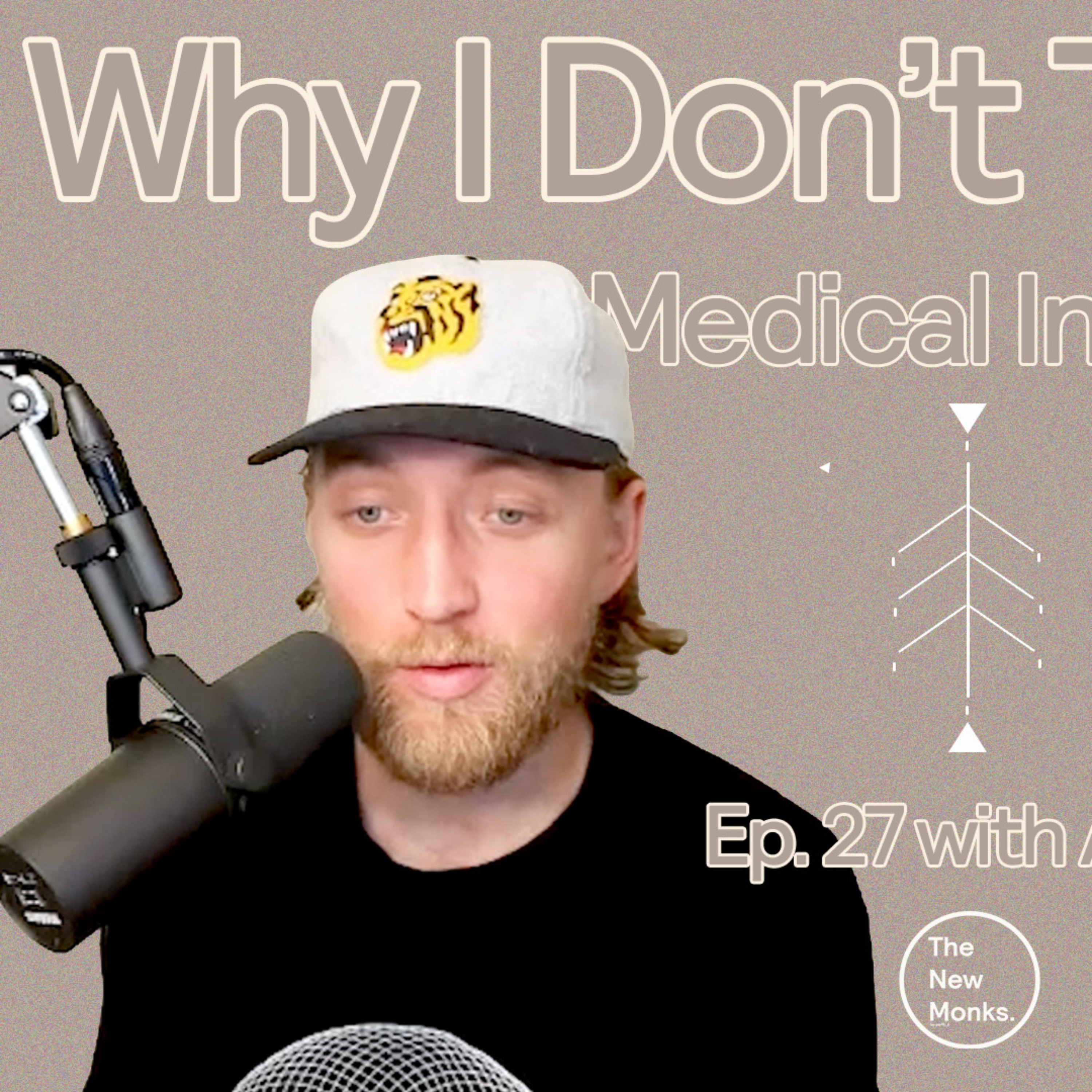 Why I No Longer Trust the Health System | The New Monks Podcast. 26 with Alec Zeck