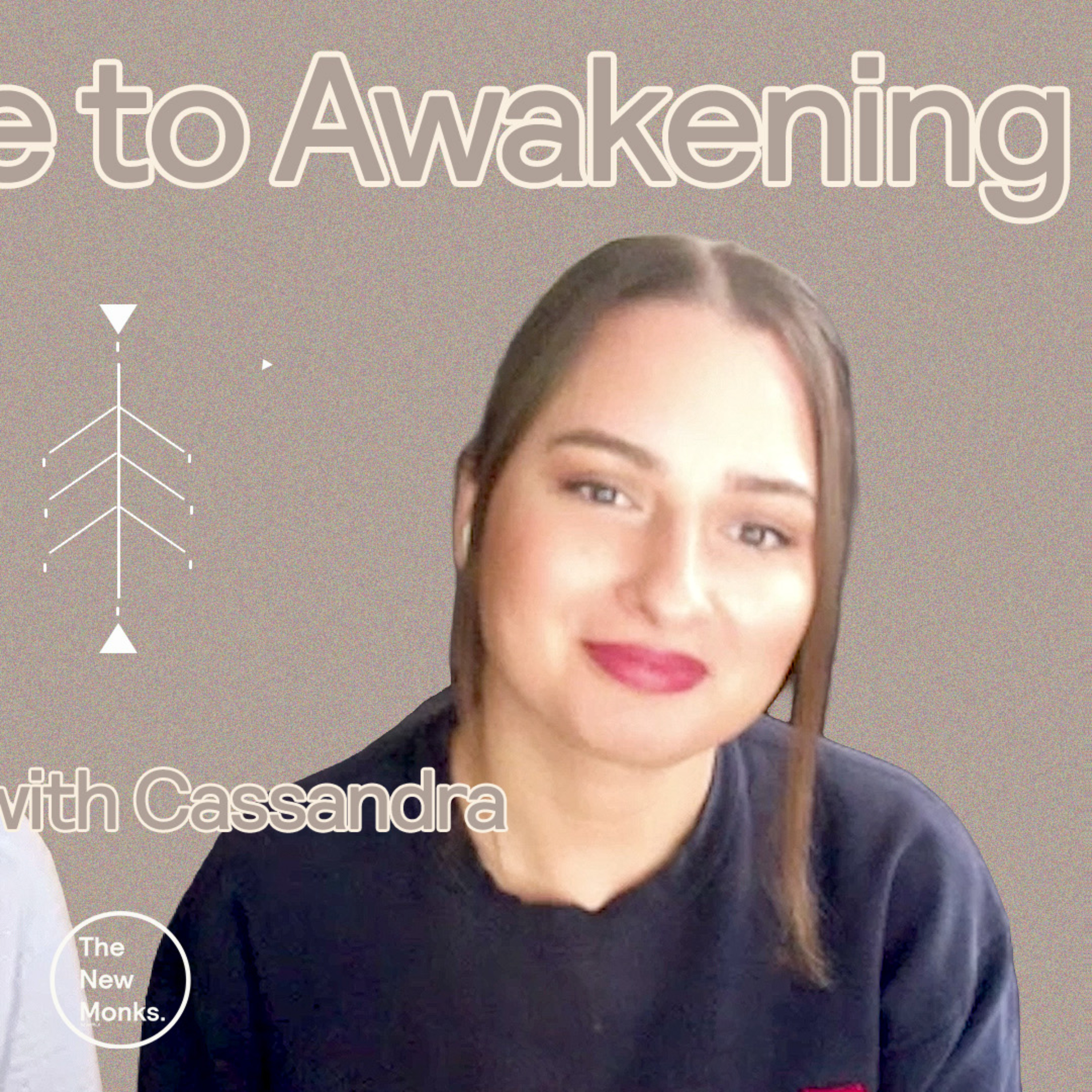 I Left an Abusive Relationship Then Faced a Global One | The New Monks Podcast. 22 with Cassandra