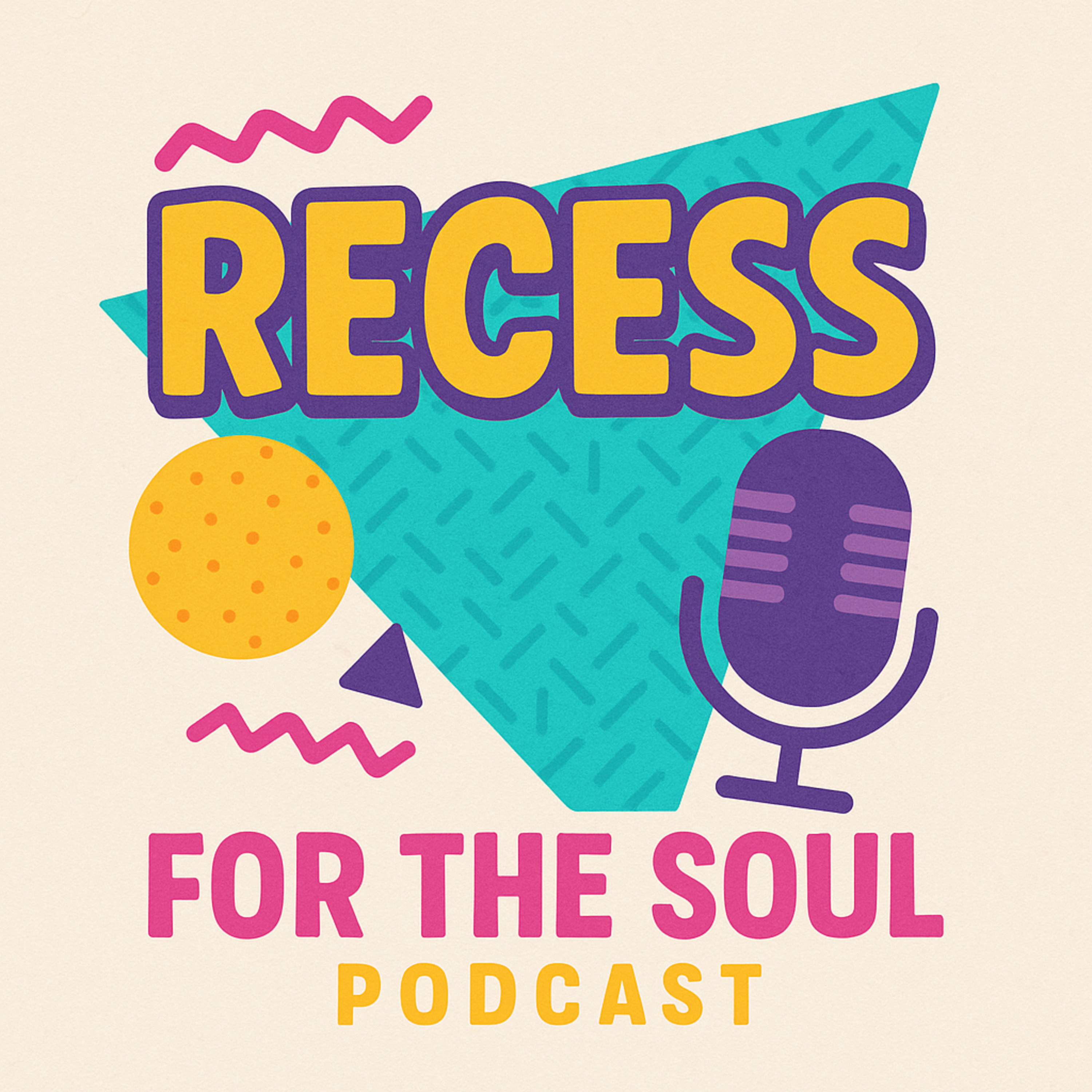 Recess for the Soul | Pilot Episode| A Millennial's Check-In episode artwork