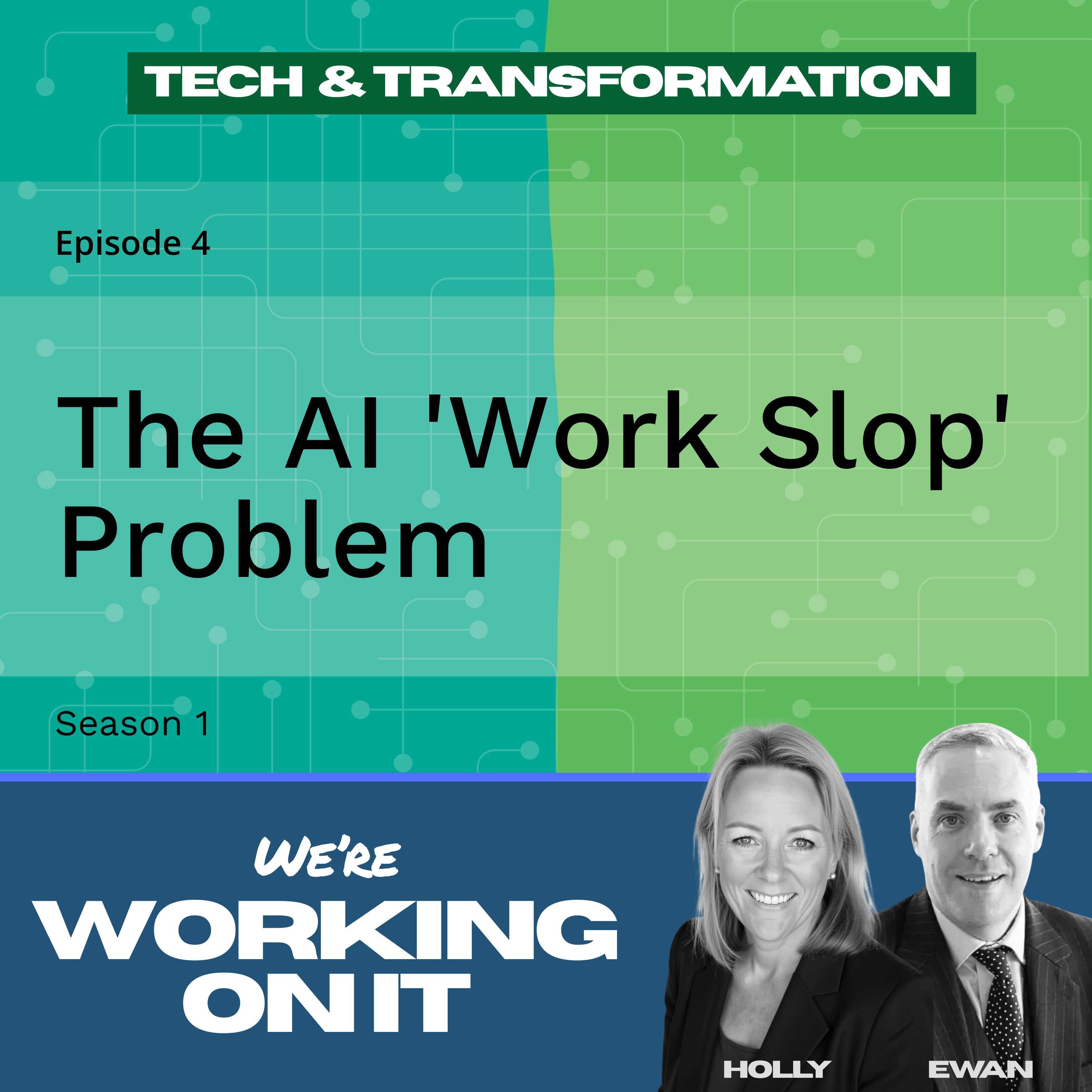 Episode 4: The AI 'Work Slop' Problem