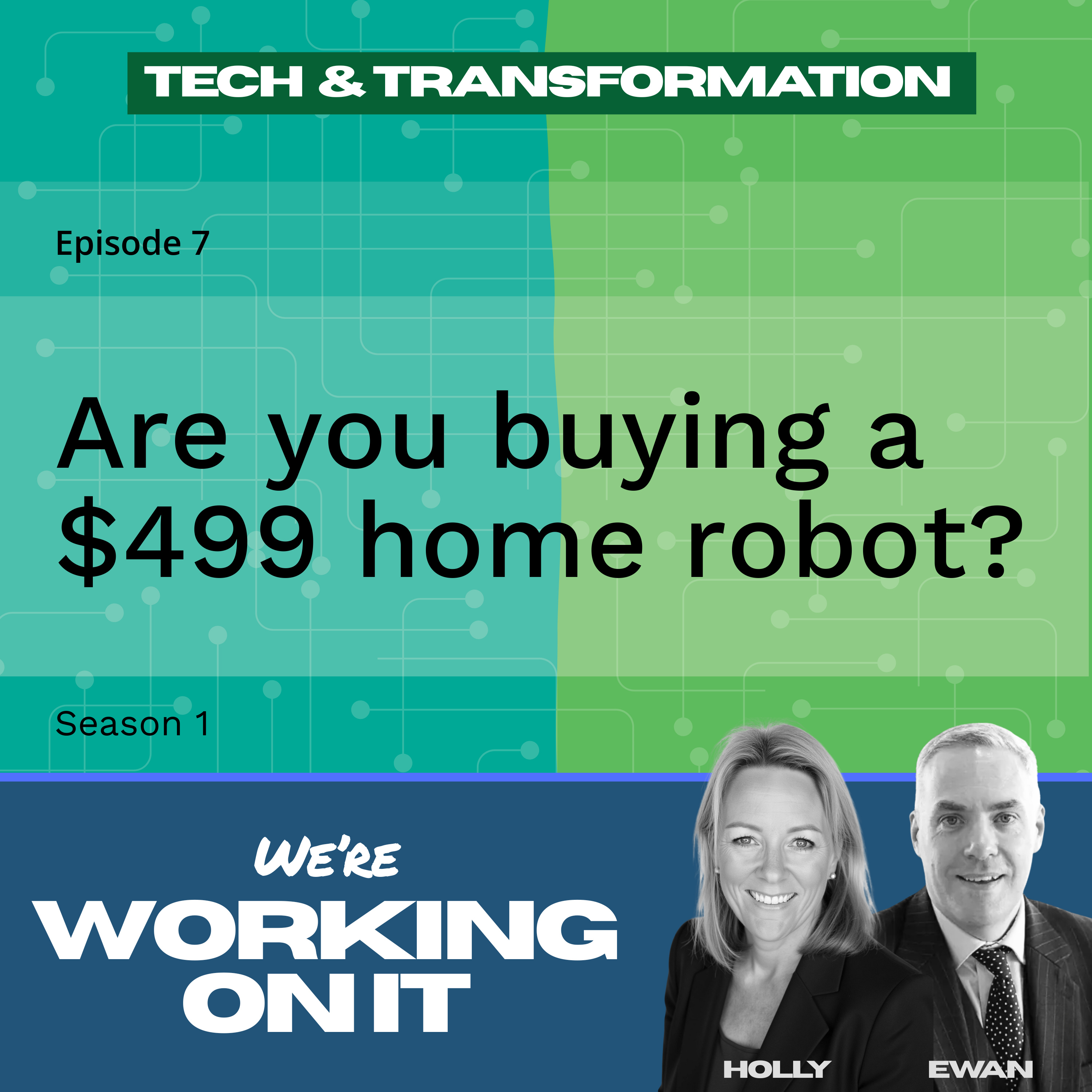 Episode 7: Are you buying a $499 home robot?