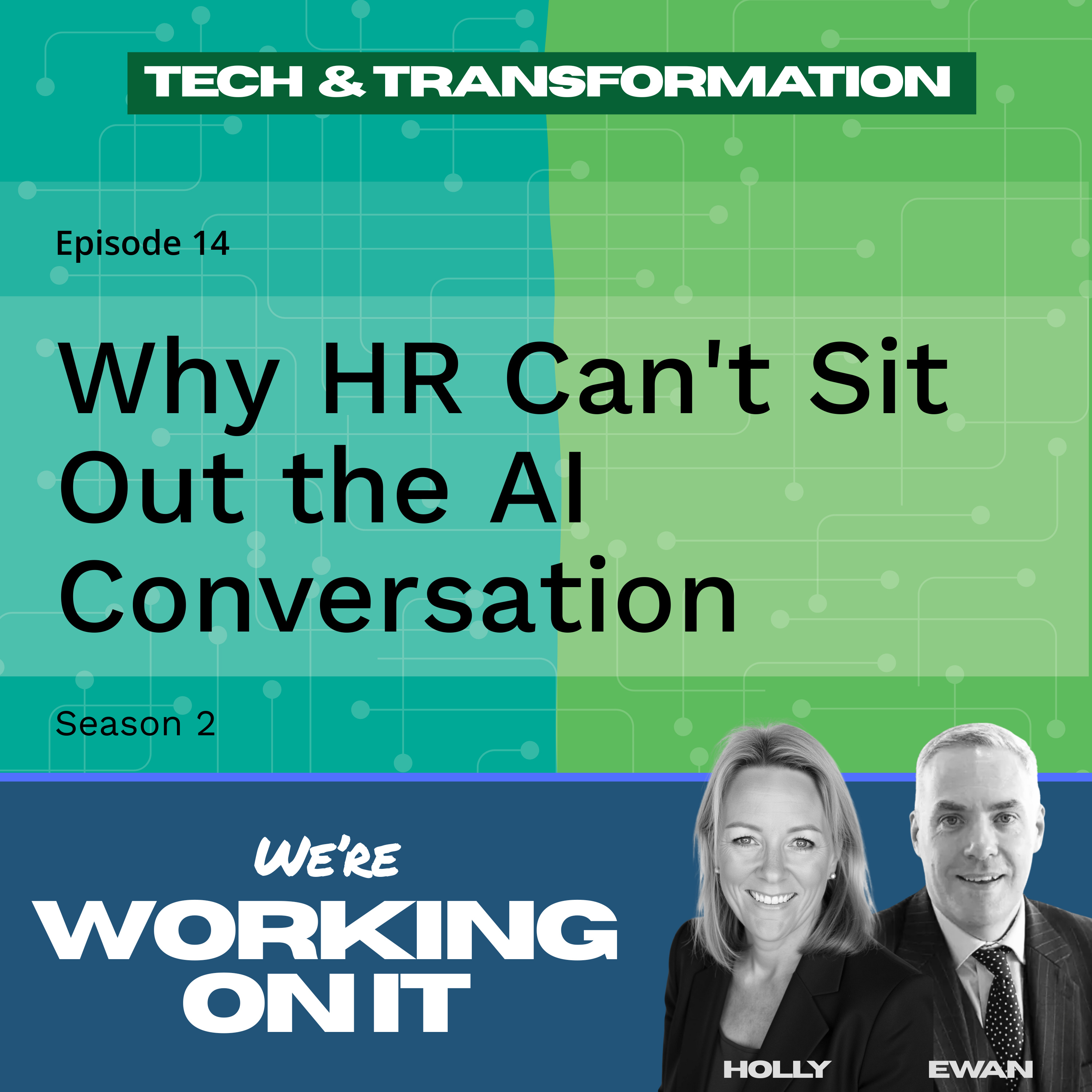 Episode 14: Why HR Can't Sit Out the AI Conversation