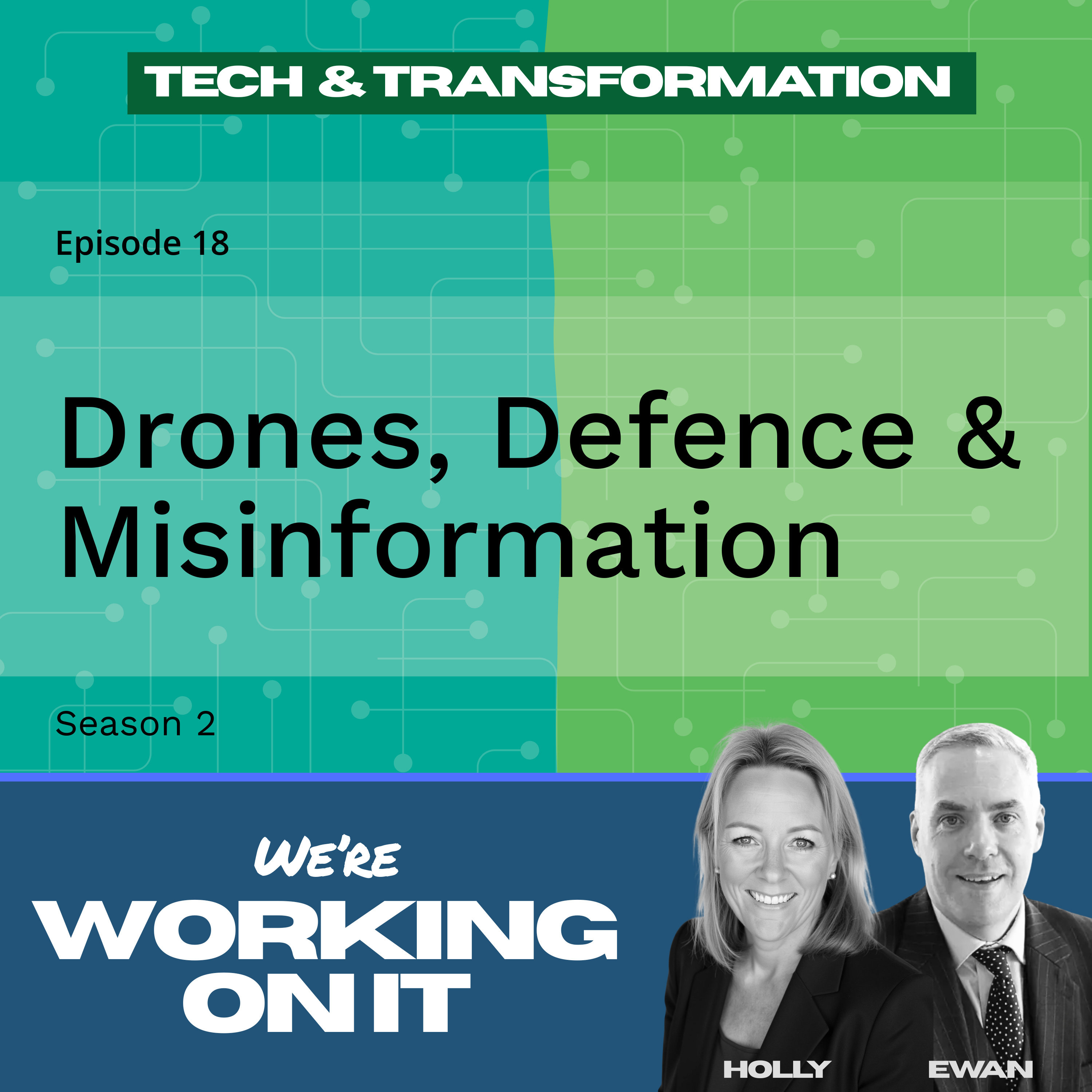 Episode 18: Drones, Defence and Misinformation