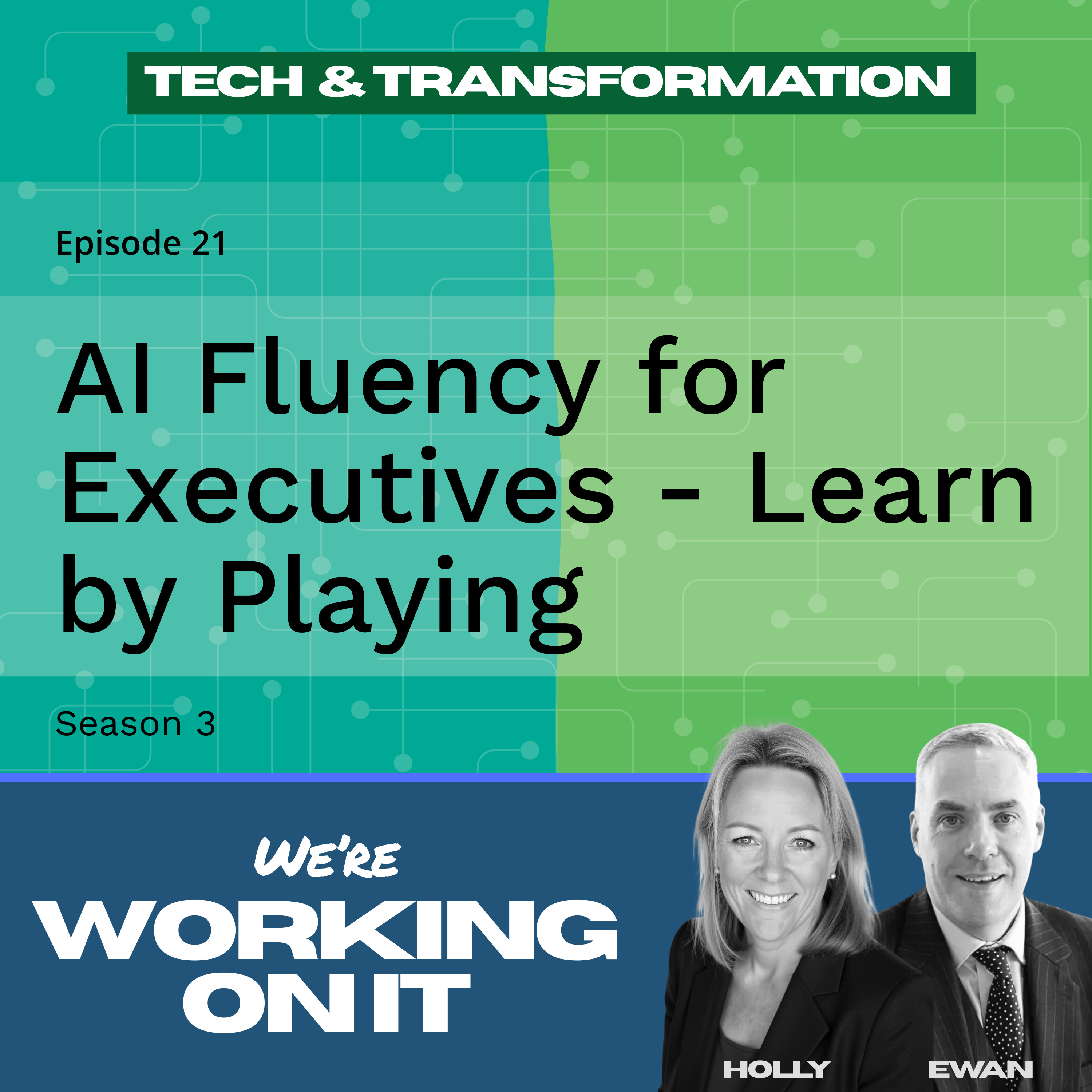 Episode 21: AI Fluency for Executives - Learn by Playing