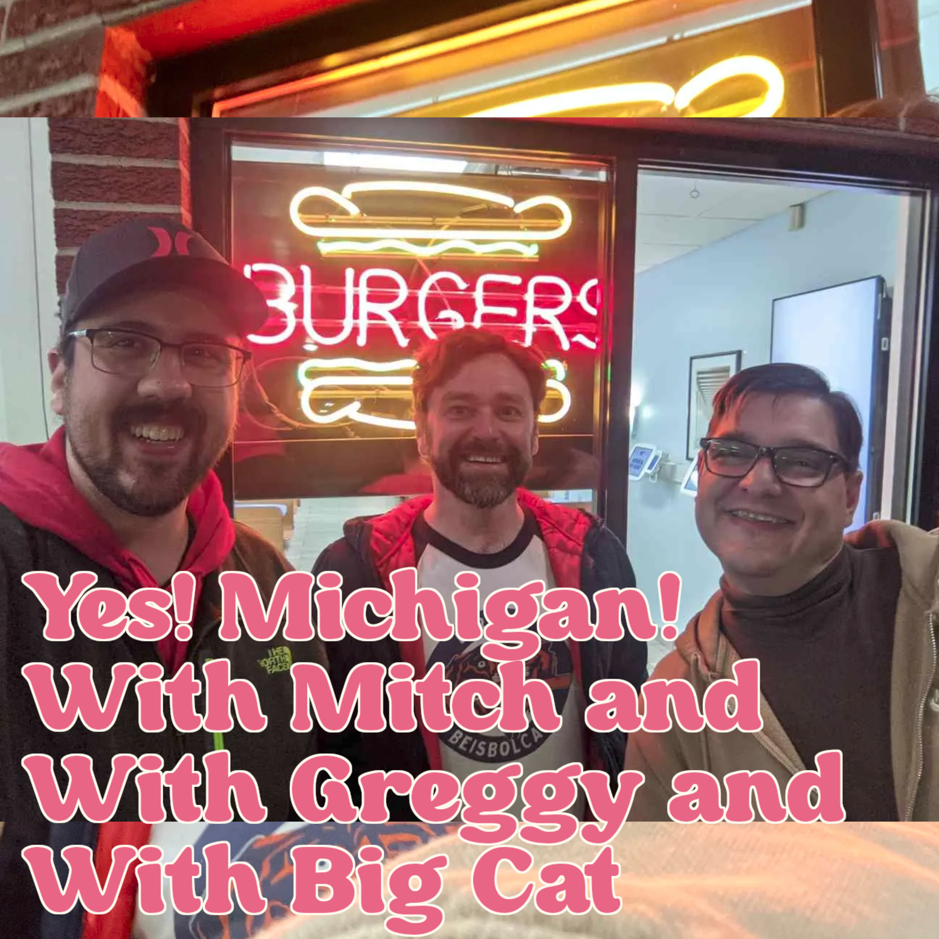 Yes! Michigan! Episode 4 - Friendsgiving with Big Cat episode artwork