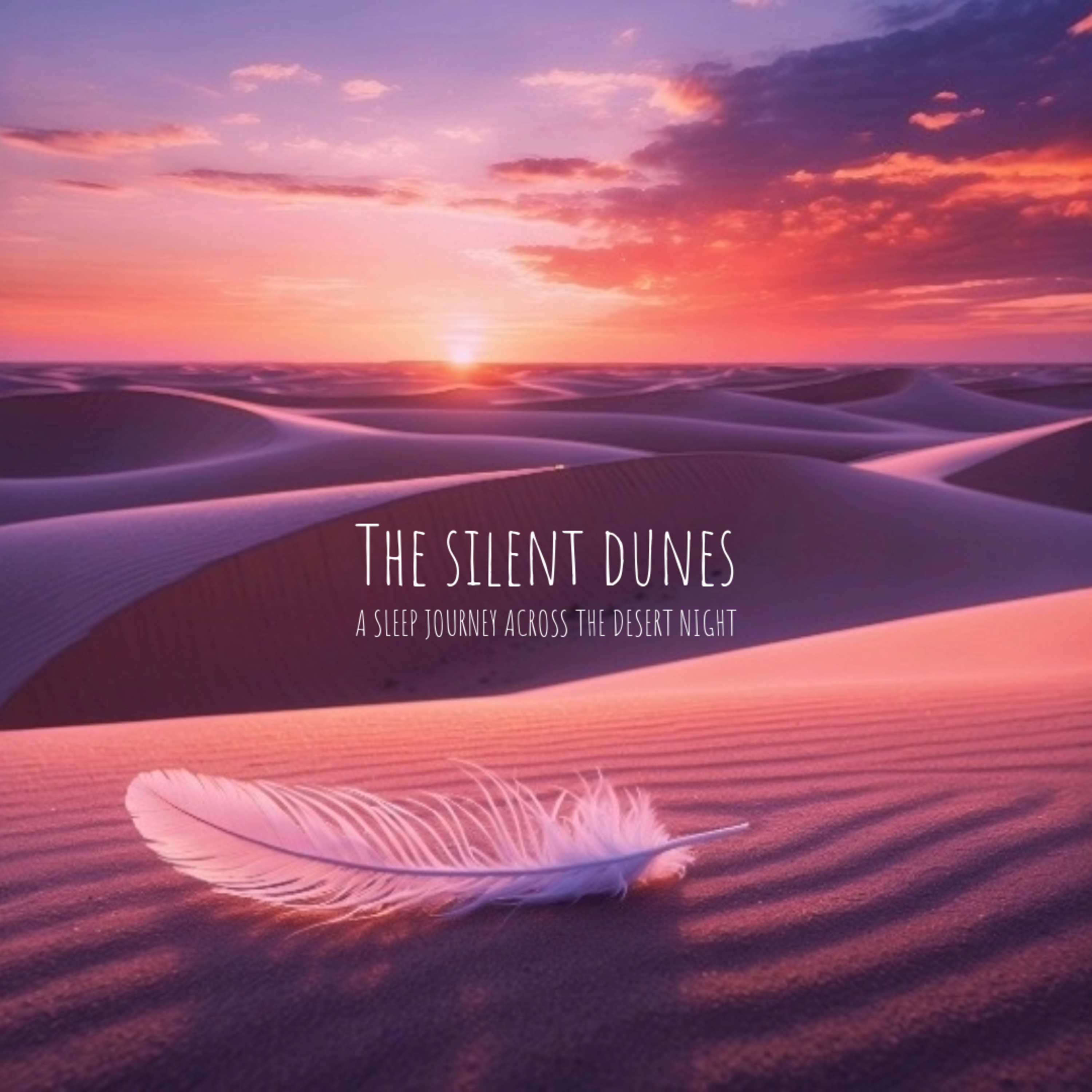The Silent Dunes: A Journey Across the Desert Night episode artwork