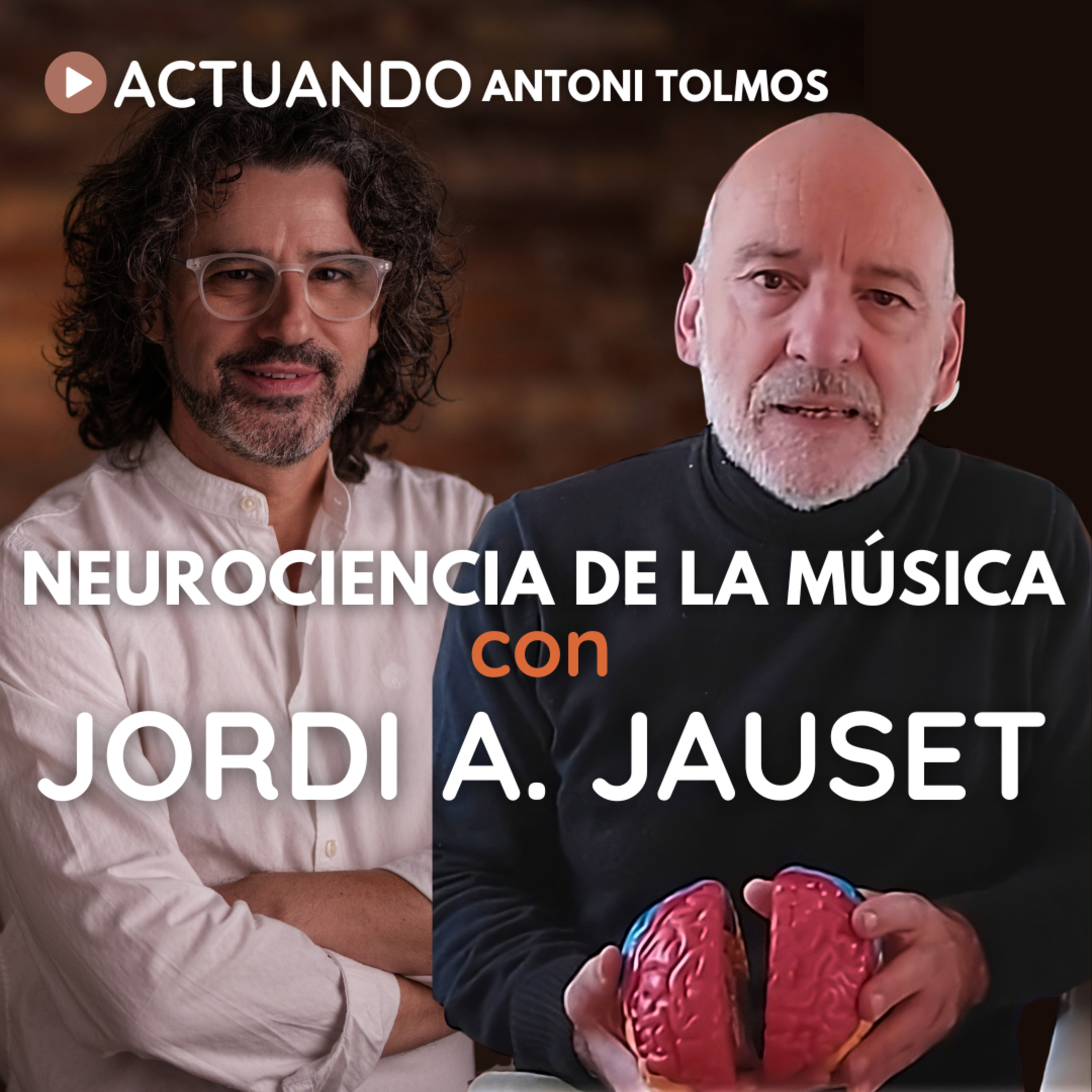 Ep.67 Neurociencia de la Música. Con Jordi A. Jauset