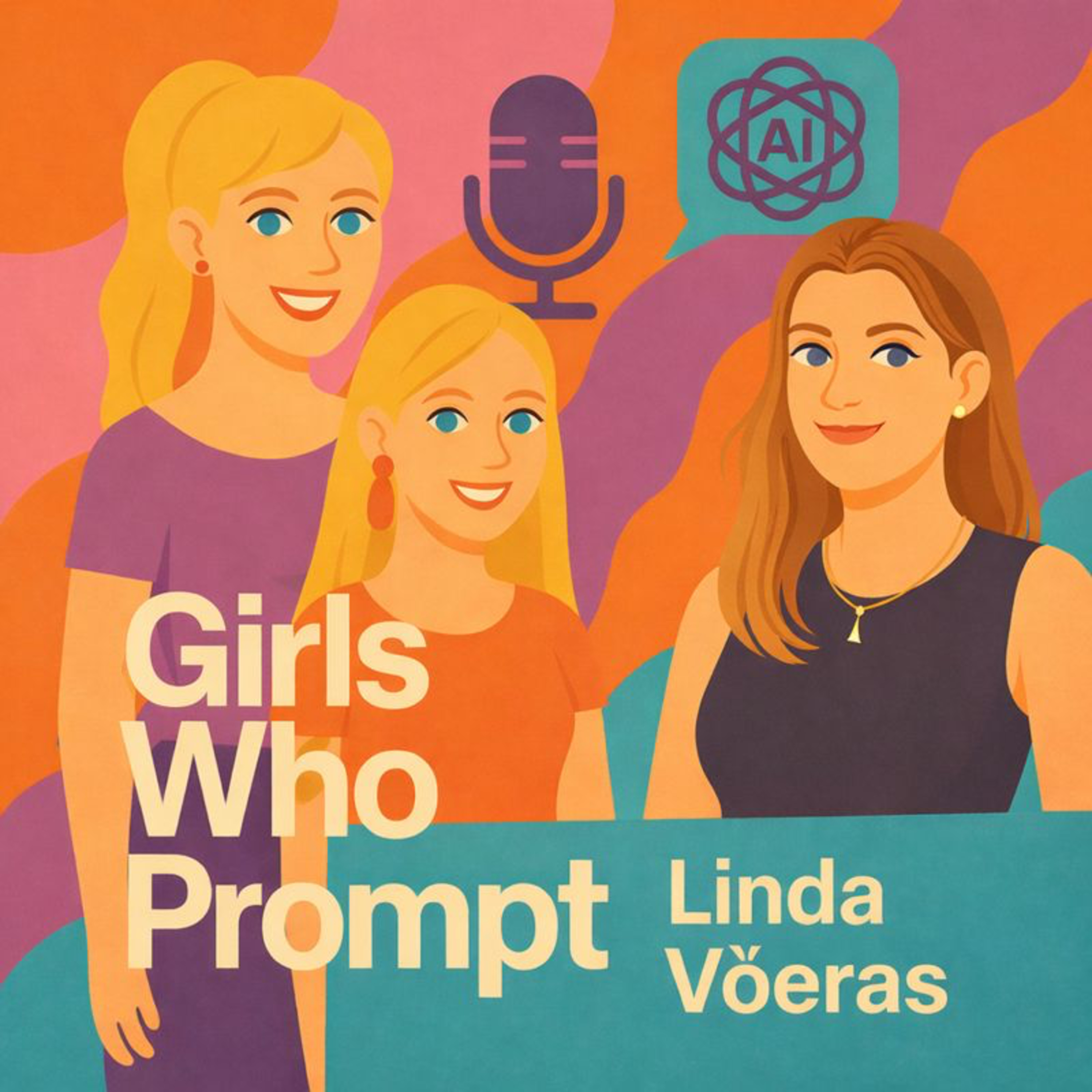 #15 Linda Võeras x Girls who Prompt: Investing in (DeepTech) Startups in the AI Era episode artwork