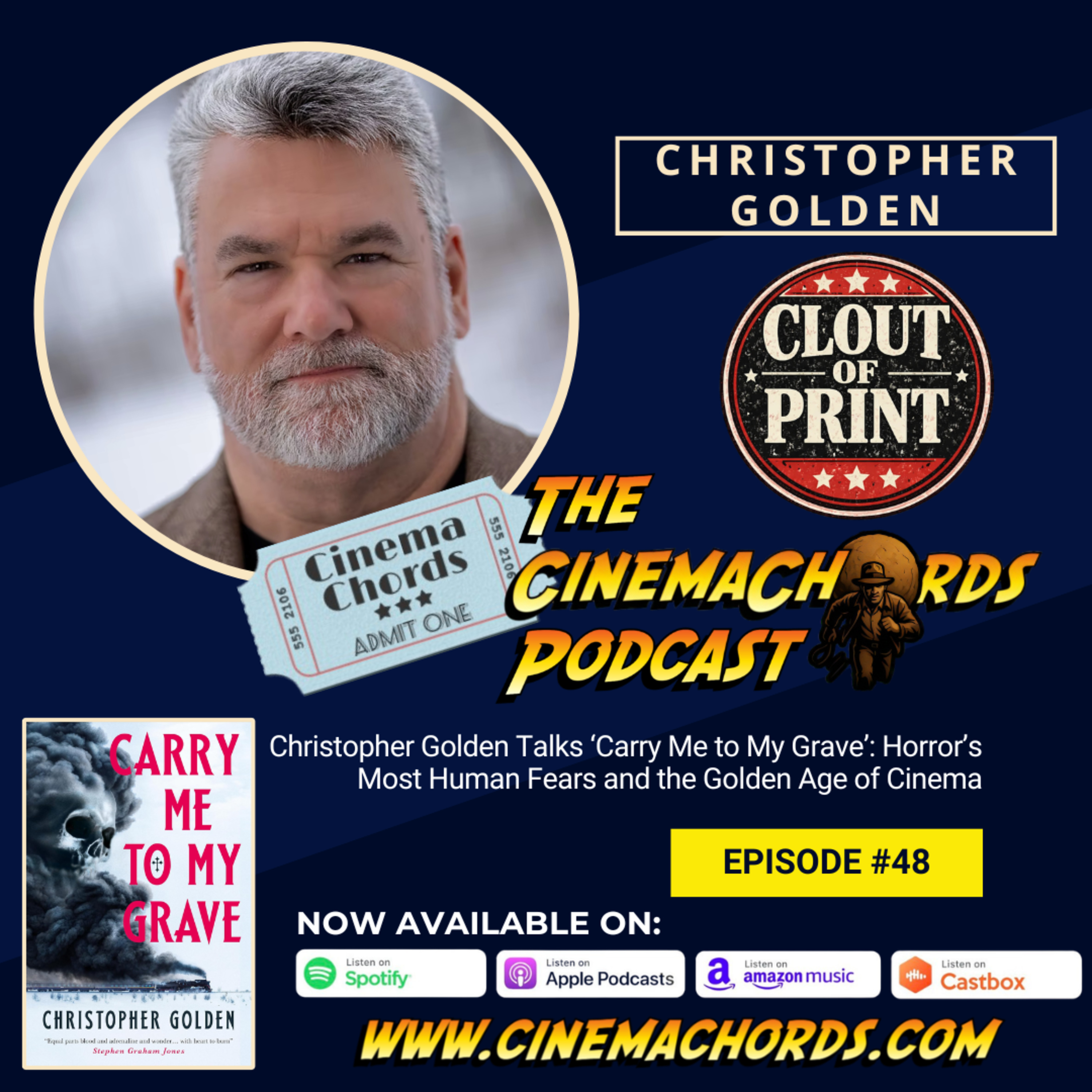 #48: Christopher Golden Talks ‘Carry Me to My Grave’: A Journey Into Horror’s Most Human Fears and the Golden Age of Cinema episode artwork