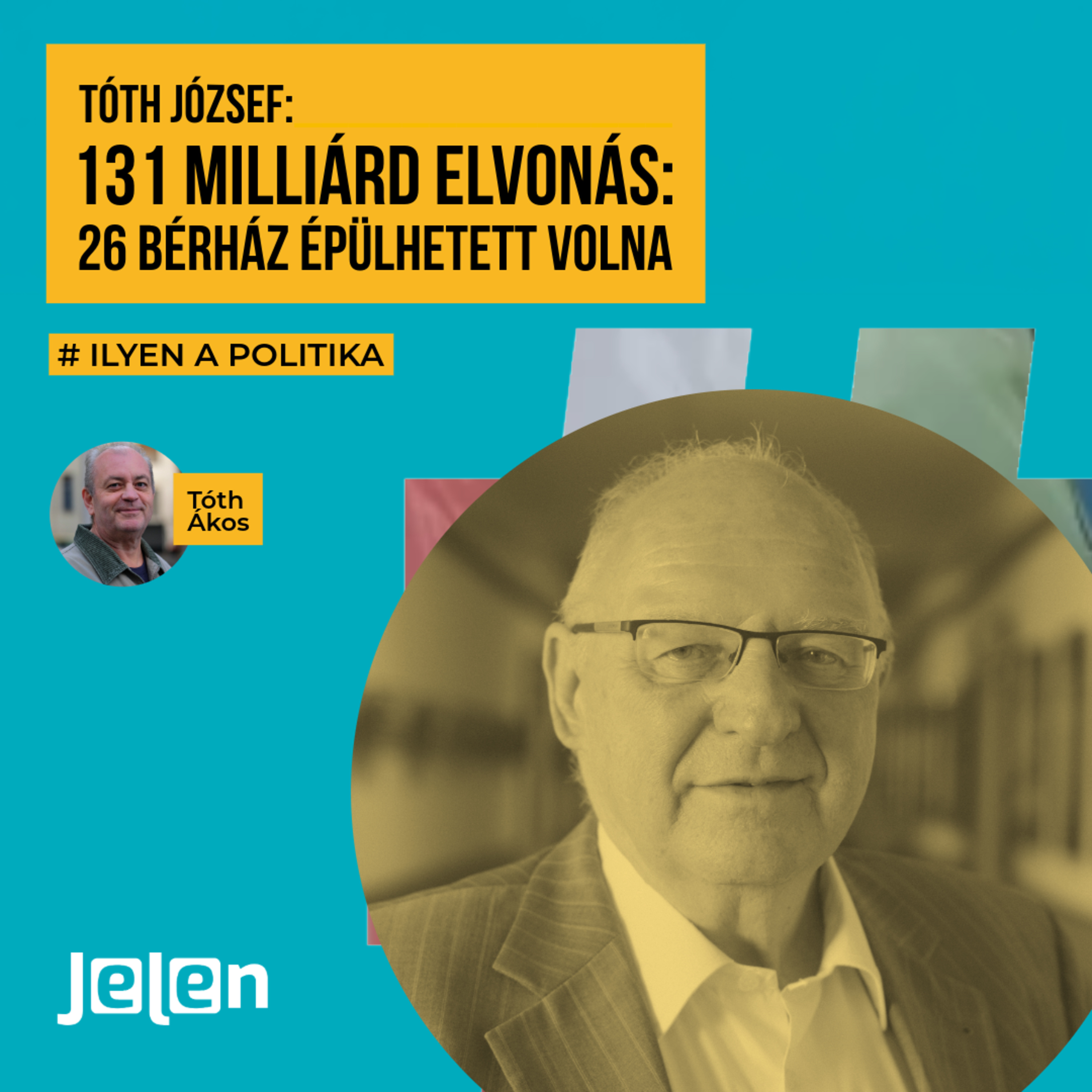 131 milliárd elvonás: 26 bérház épülhetett volna | Tóth József polgármester