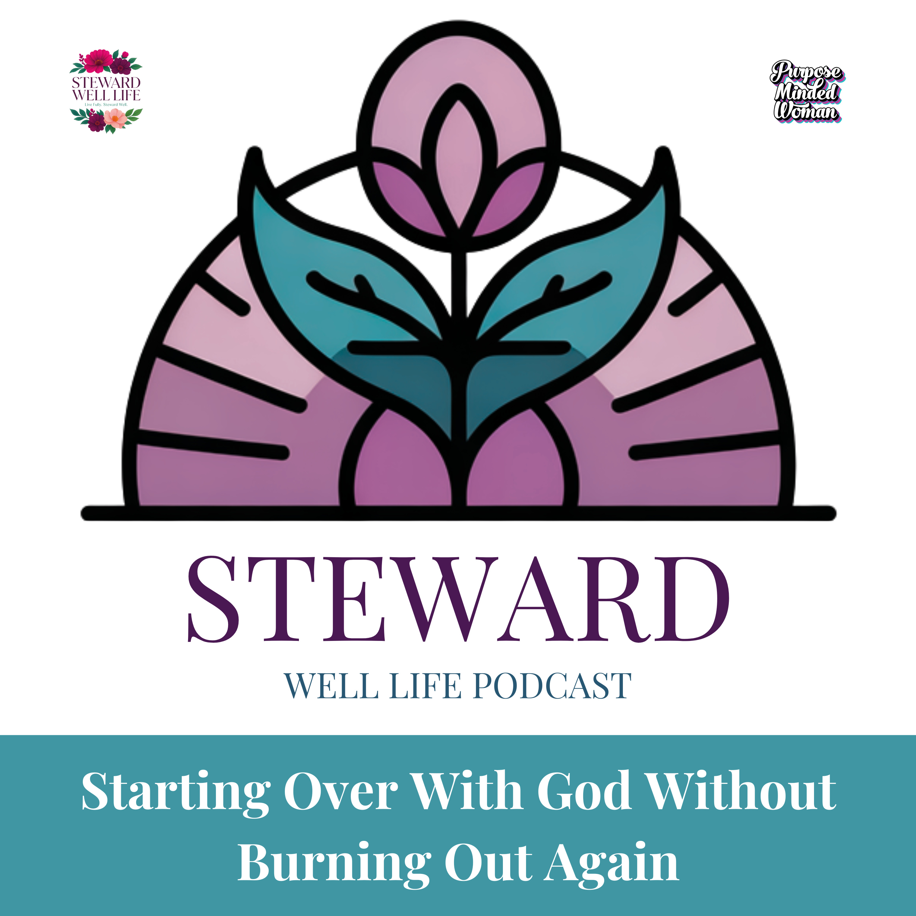 Starting Over With God Without Burning Out Again episode artwork