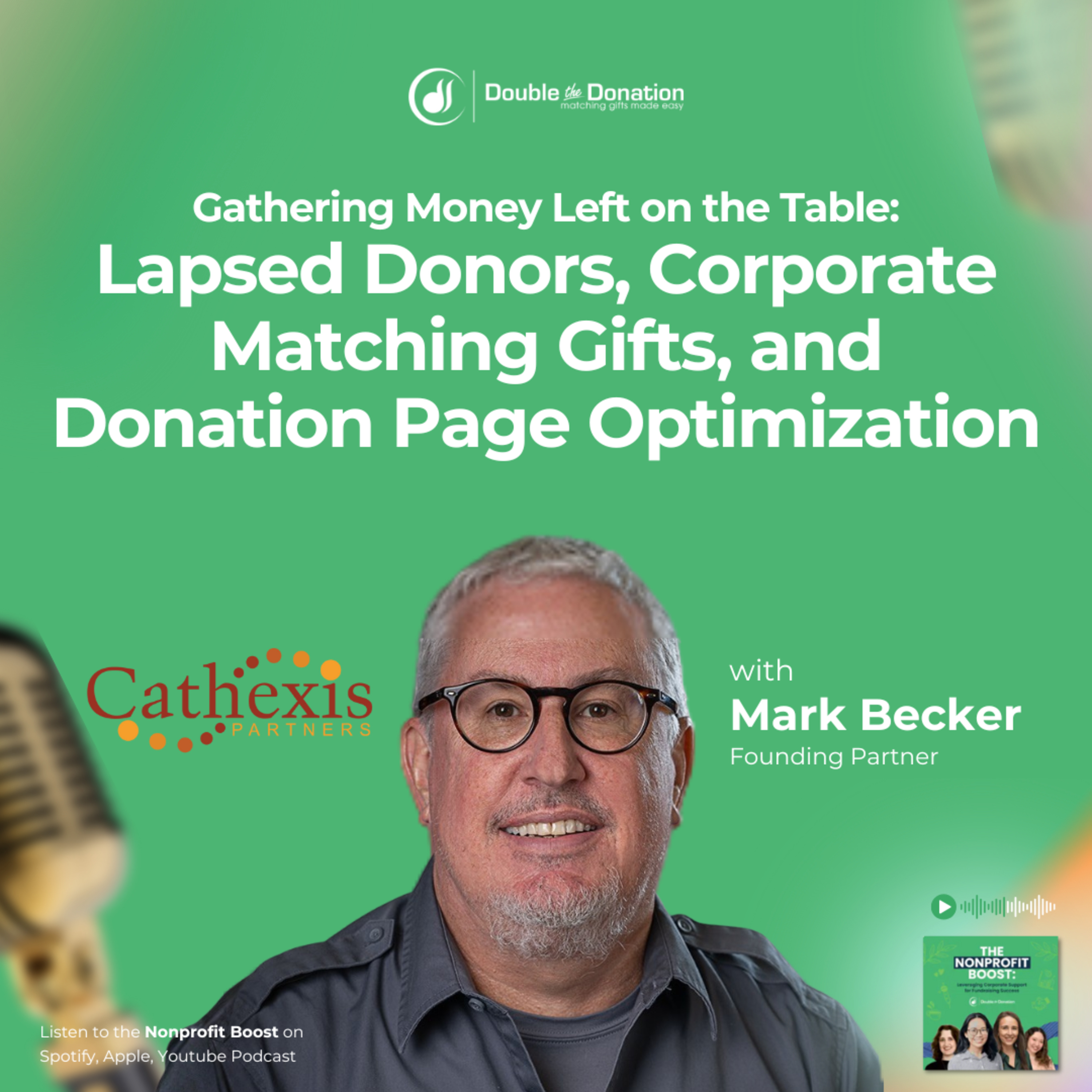 Gathering Money Left on the Table: Lapsed Donors, Corporate Matching Gifts, and Donation Page Optimization episode artwork