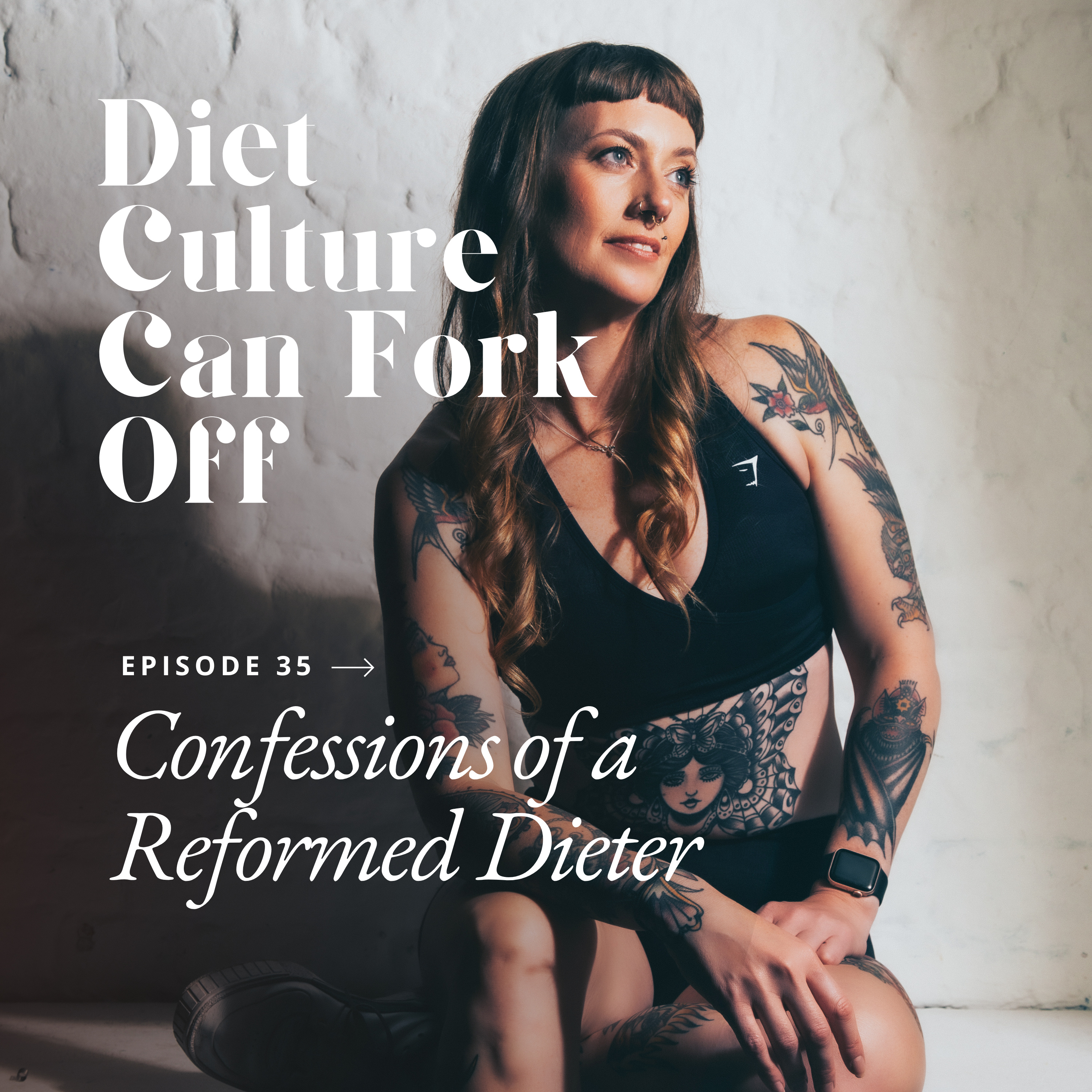 Episode 35 - Confessions of a Reformed Dieter episode artwork