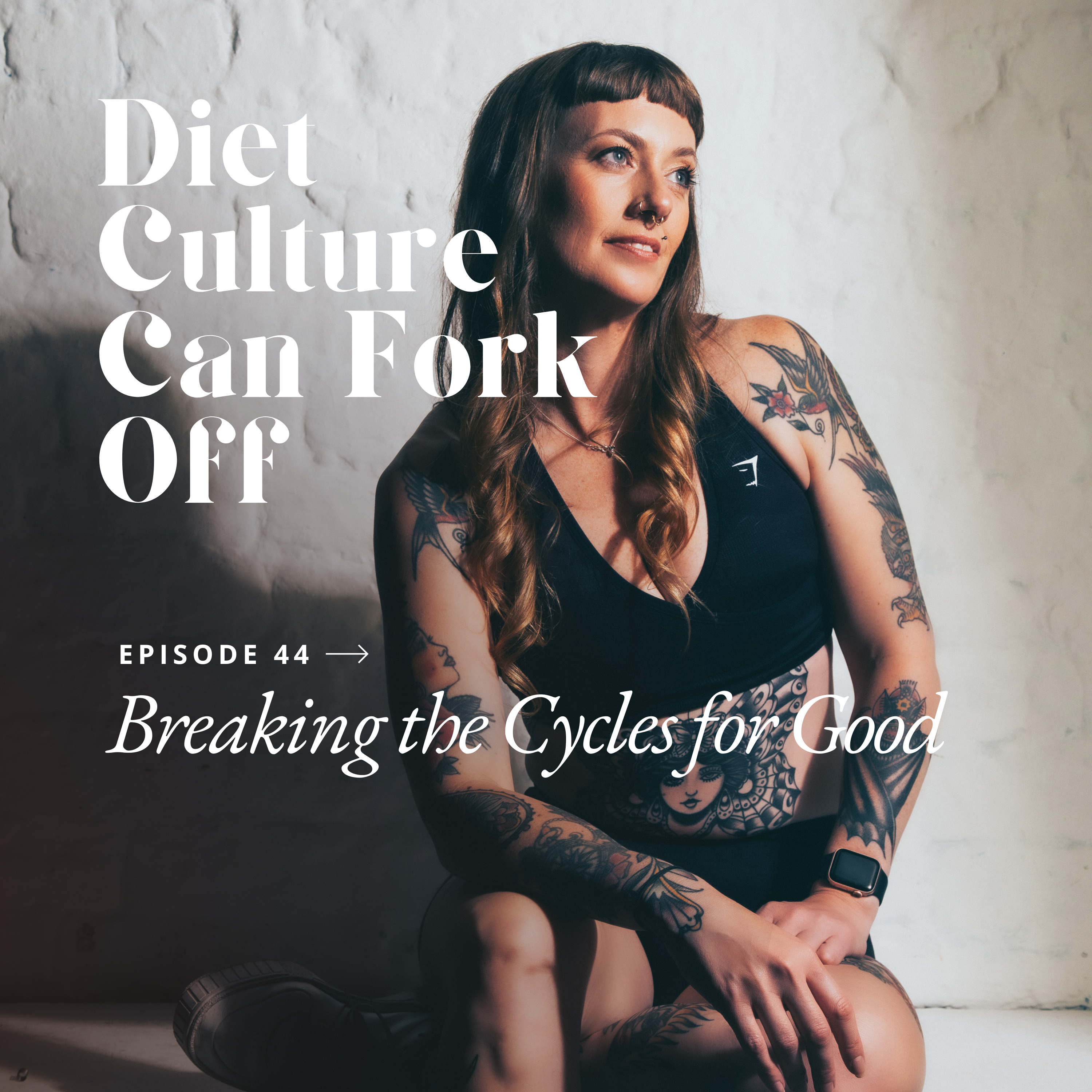 Episode 44 - Breaking the Cycles for Good episode artwork