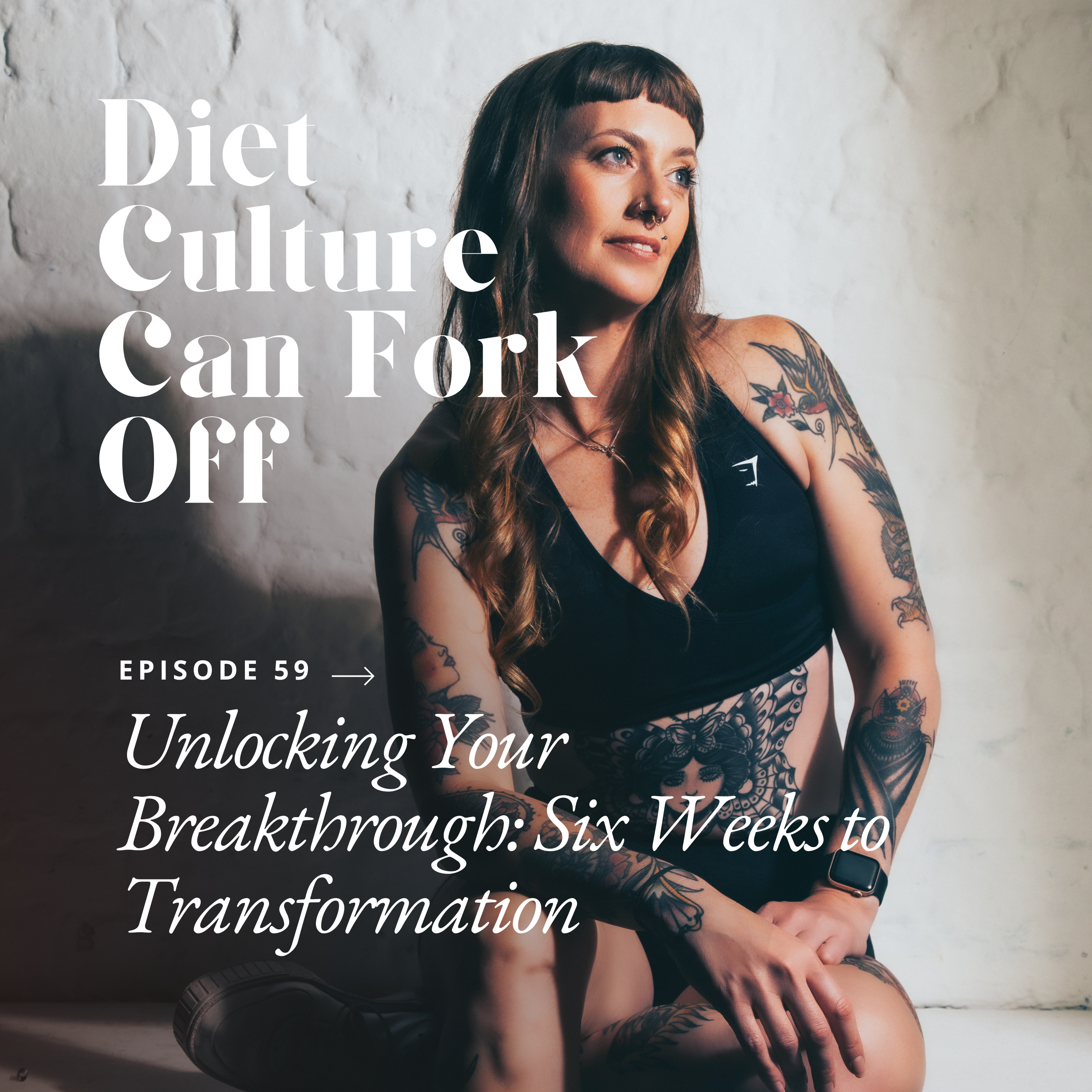 Episode 59 - Unlocking Your Breakthrough: Six Weeks to Transformation episode artwork