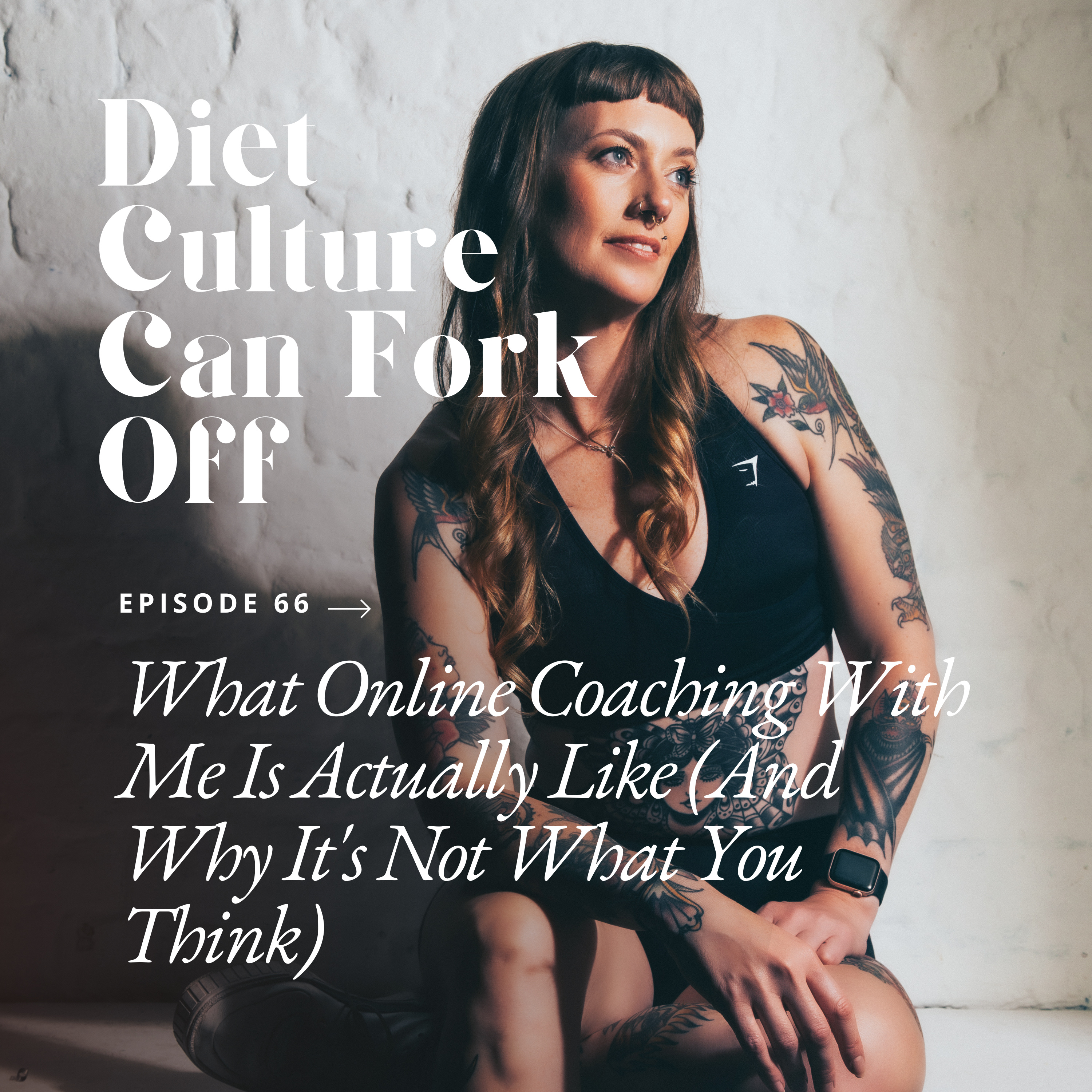 Episode 66 - What Online Coaching With Me Is Actually Like (And Why It's Not What You Think) episode artwork