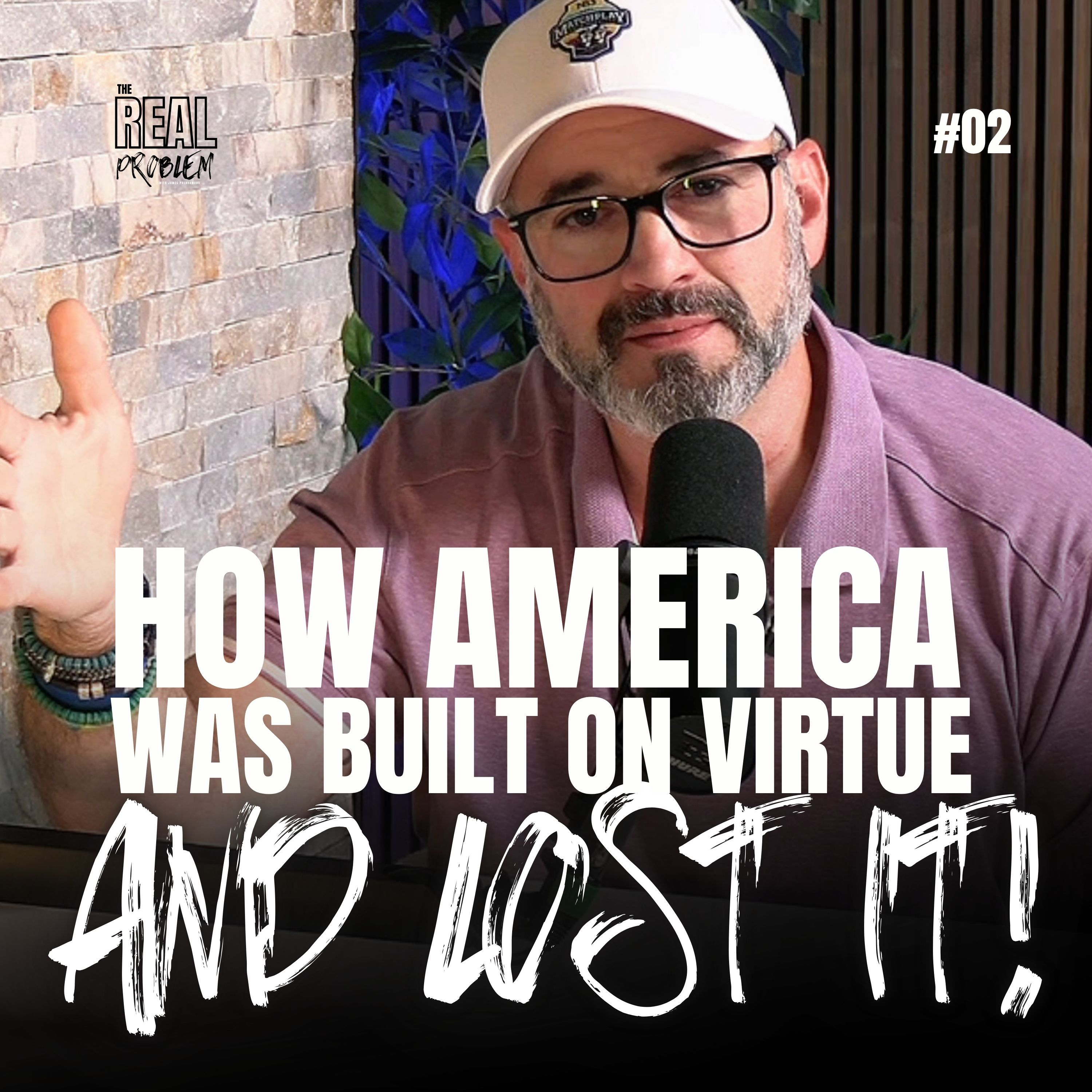 Episode 2 — The Founders’ Gamble: How America Was Built on Virtue — and Lost It! episode artwork