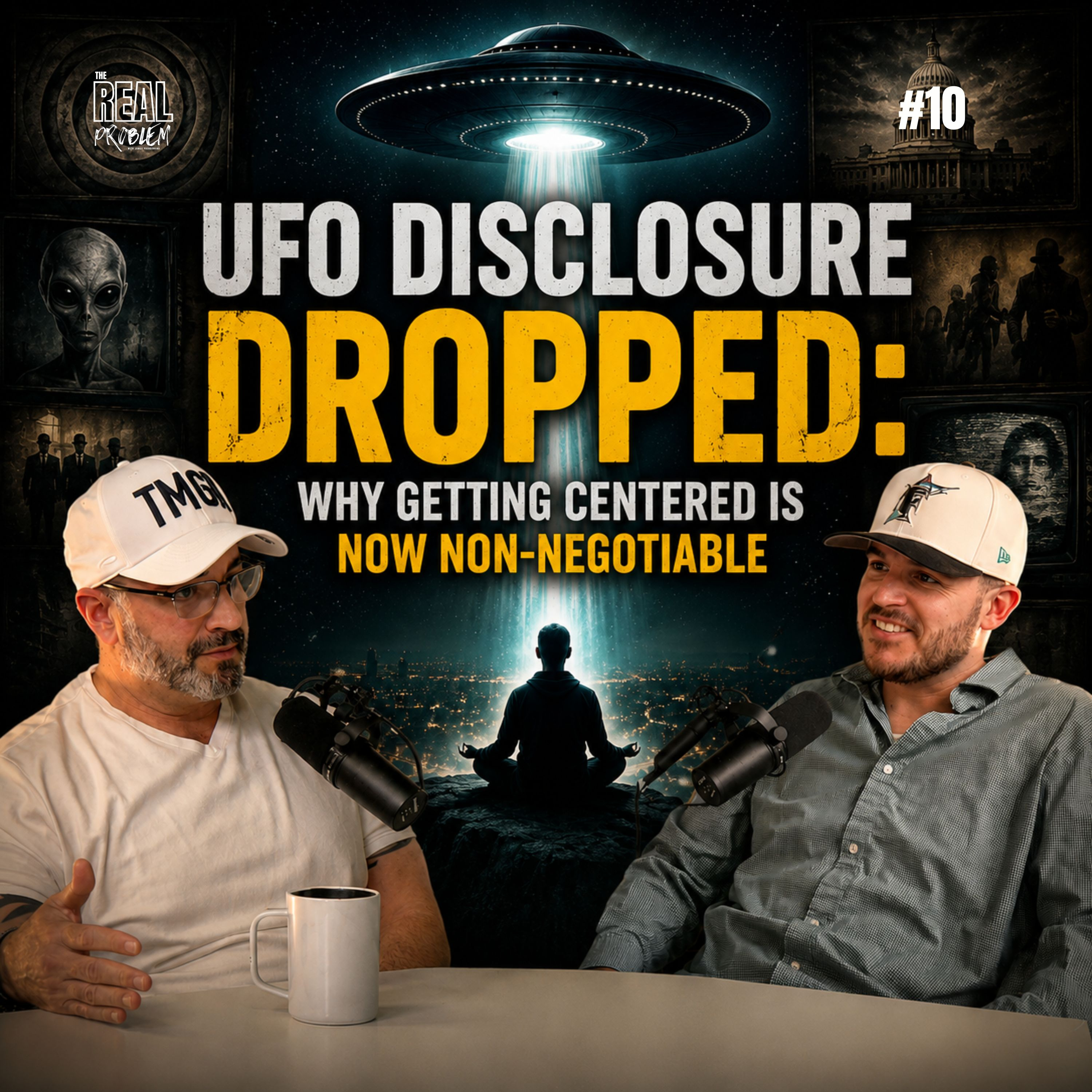 Episode 10- UFO Disclosure Dropped: Why Getting Centered is Now Non-Negotiable episode artwork