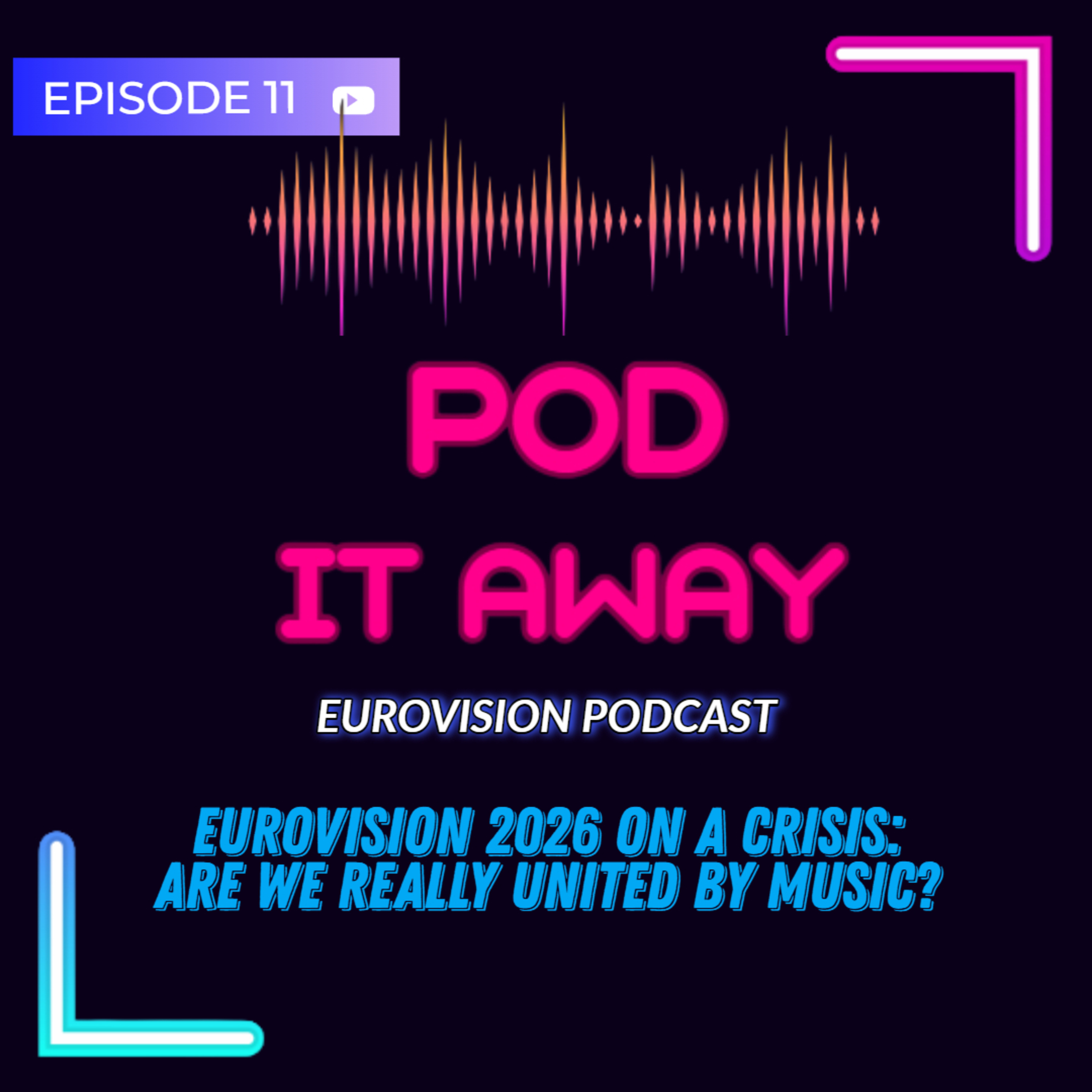 Eurovision 2026 on a crisis: Are we really United by Music? | Ep.11 episode artwork