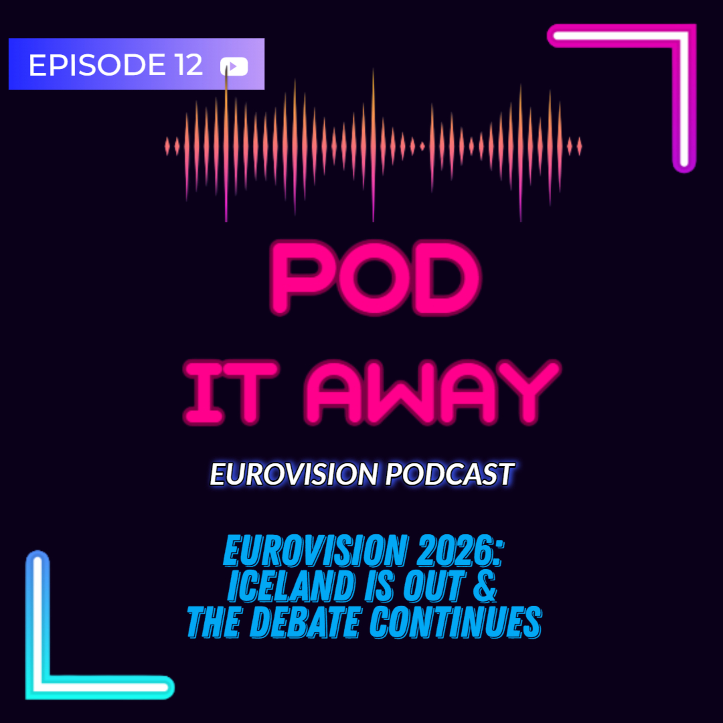 Eurovision 2026: Iceland is out and the debate continues | Ep.12 episode artwork