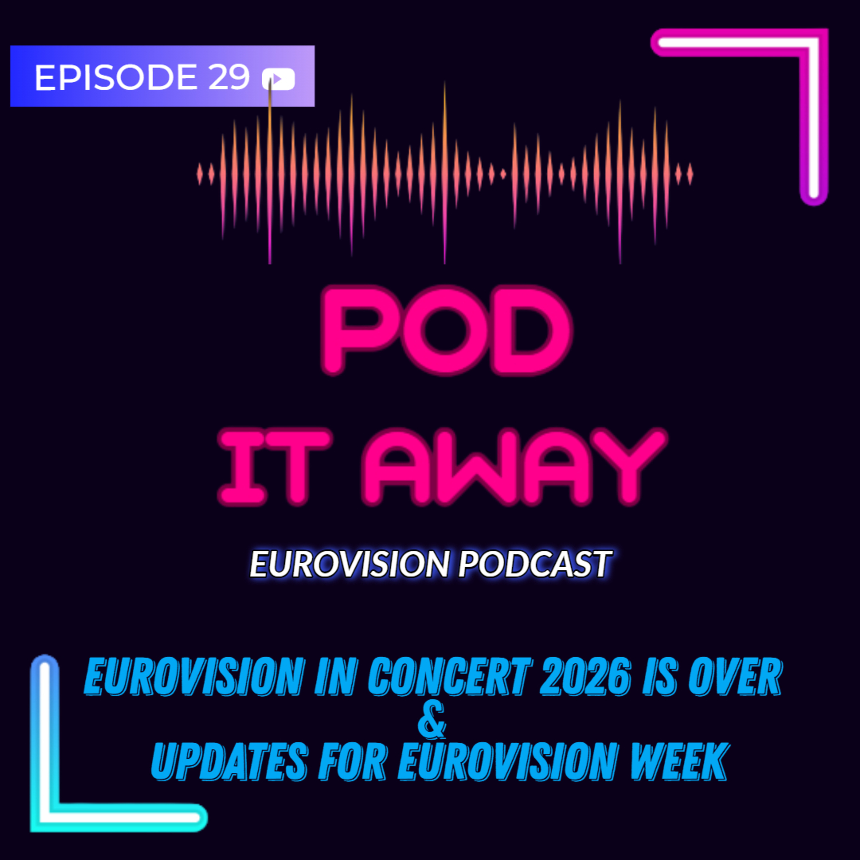 Eurovision in Concert 2026 is over & Updates for Eurovision Week | Ep.29 episode artwork