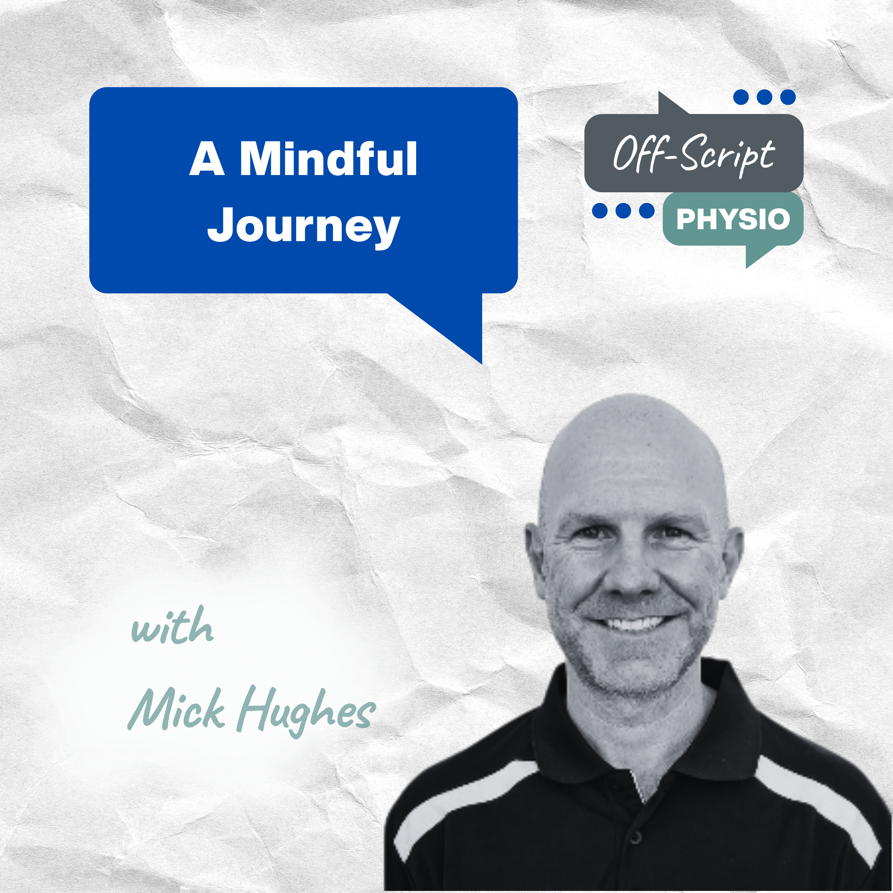 A Mindful Journey with Mick Hughes episode artwork