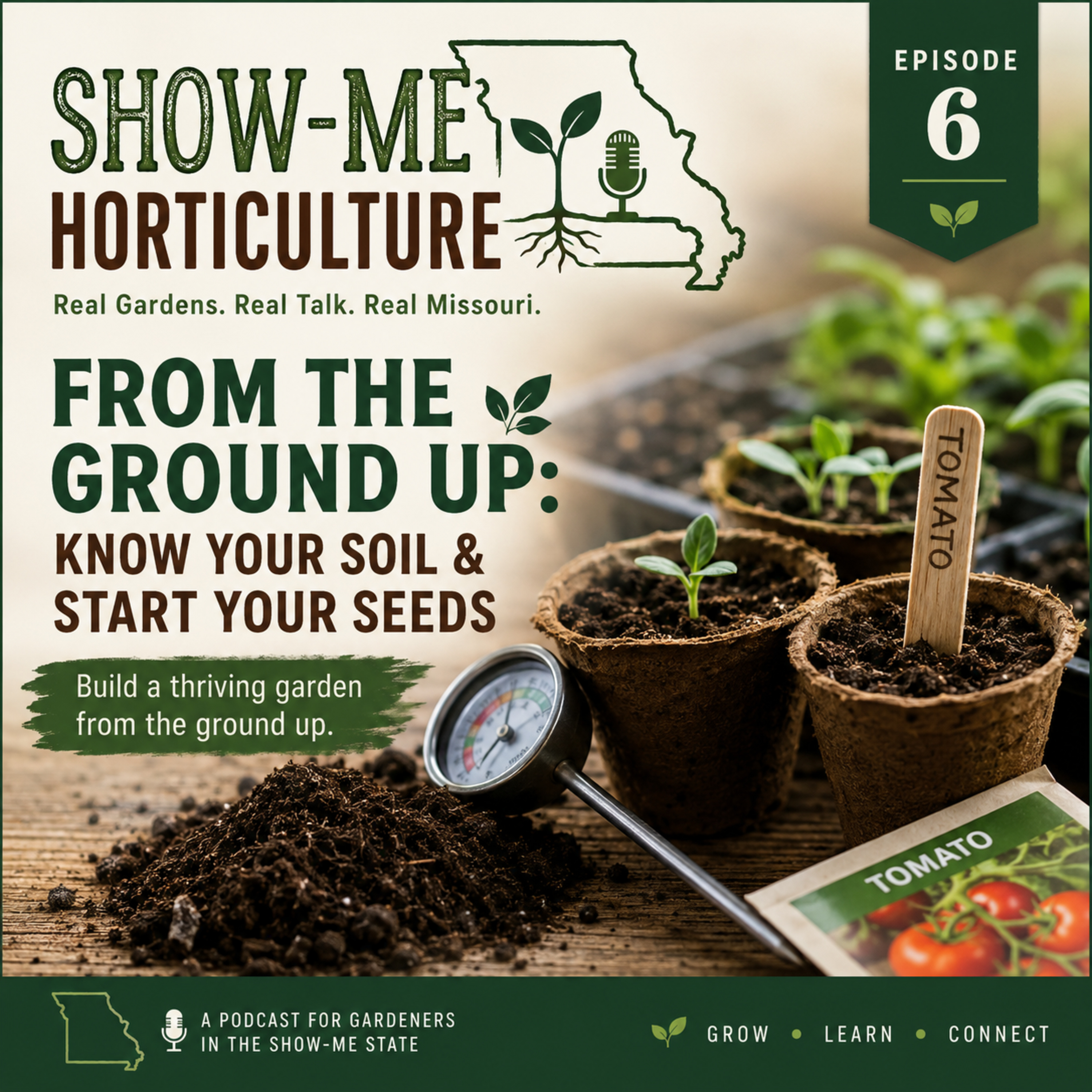 Episode 6: From the Ground Up — Know Your Soil & Start Your Seeds episode artwork