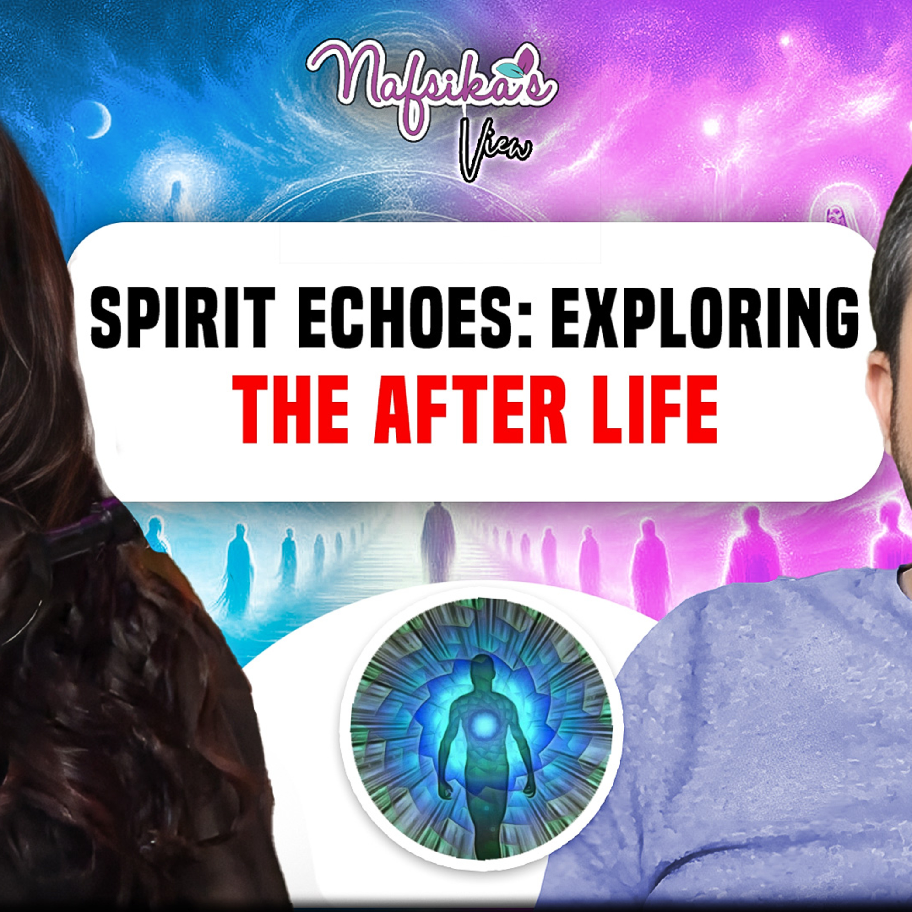 Spirit Echoes : Exploring The After Life episode artwork