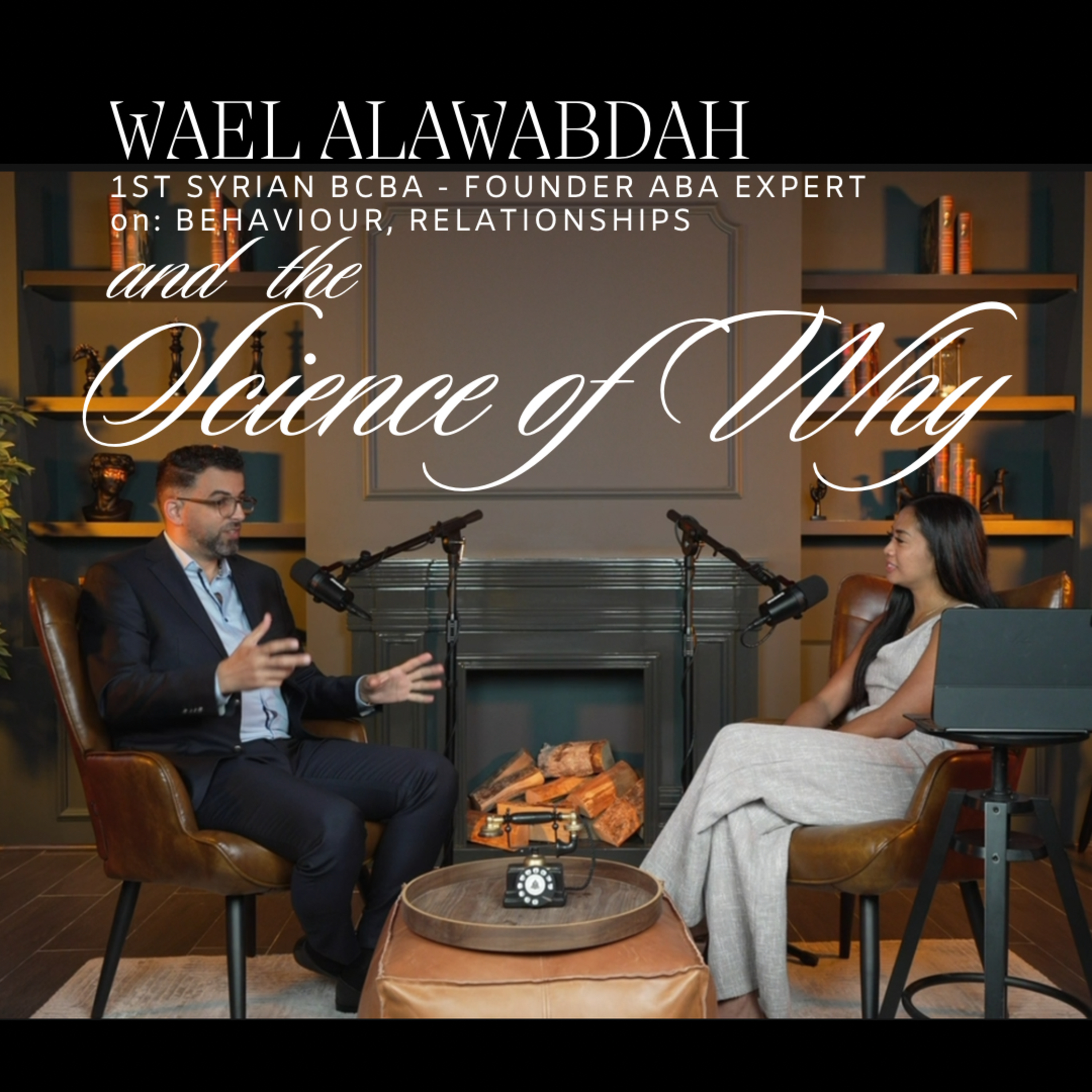 Wael Al Awabdah, BCBA & Founder of ABA Experts | Behaviour, Relationships & the Science of Why episode artwork