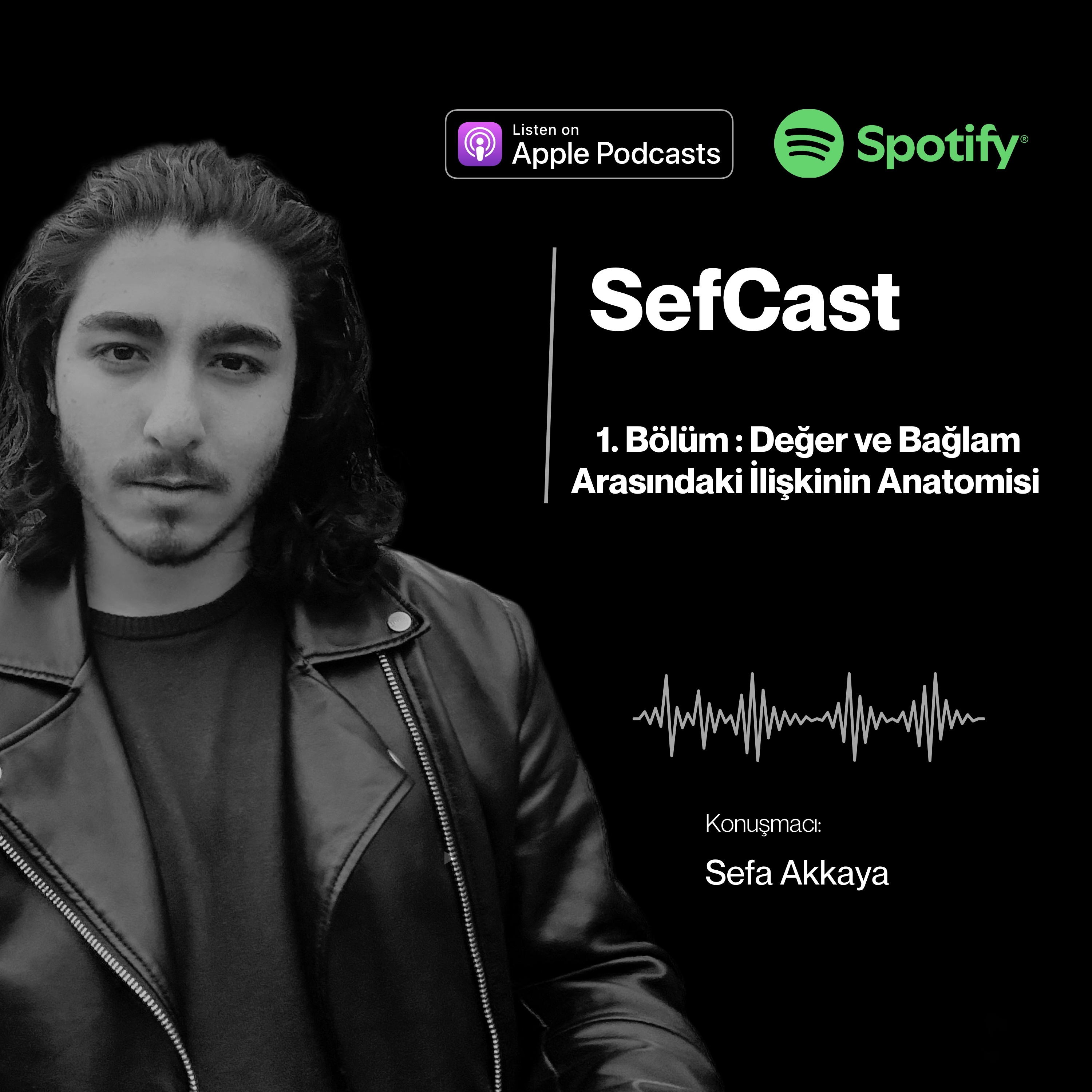 SefCast : Değer ve Bağlam Arasındaki İlişkinin Anatomisi episode artwork
