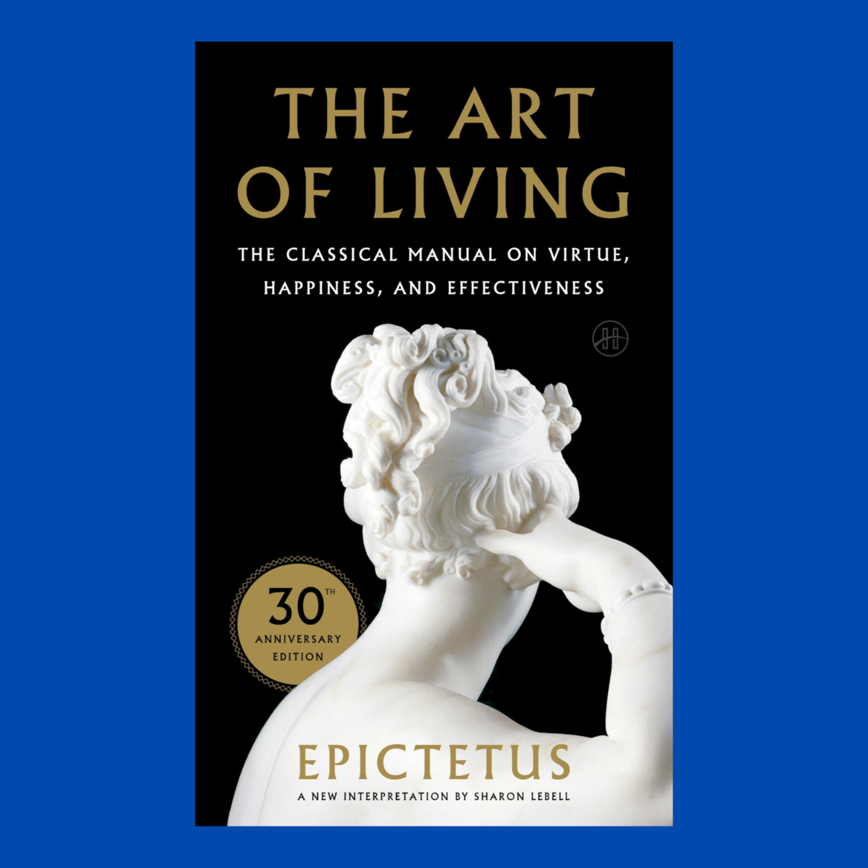 How to live a happy life (The Art of Living by Epictetus) episode artwork